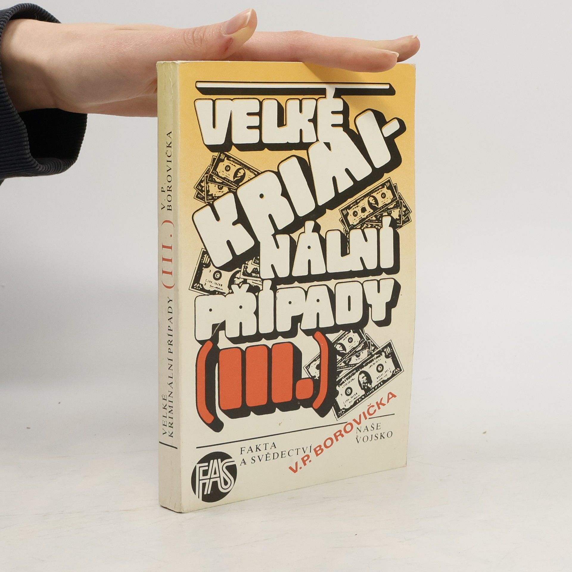 Václav Pavel Borovička Velké kriminální případy III.