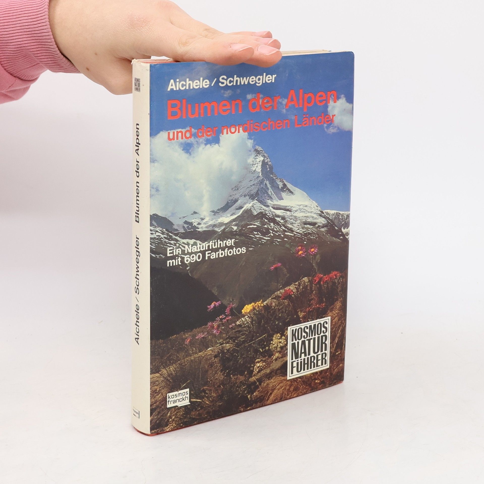 Dietmar Ernst Aichele Blumen der Alpen und der nordischen Länder