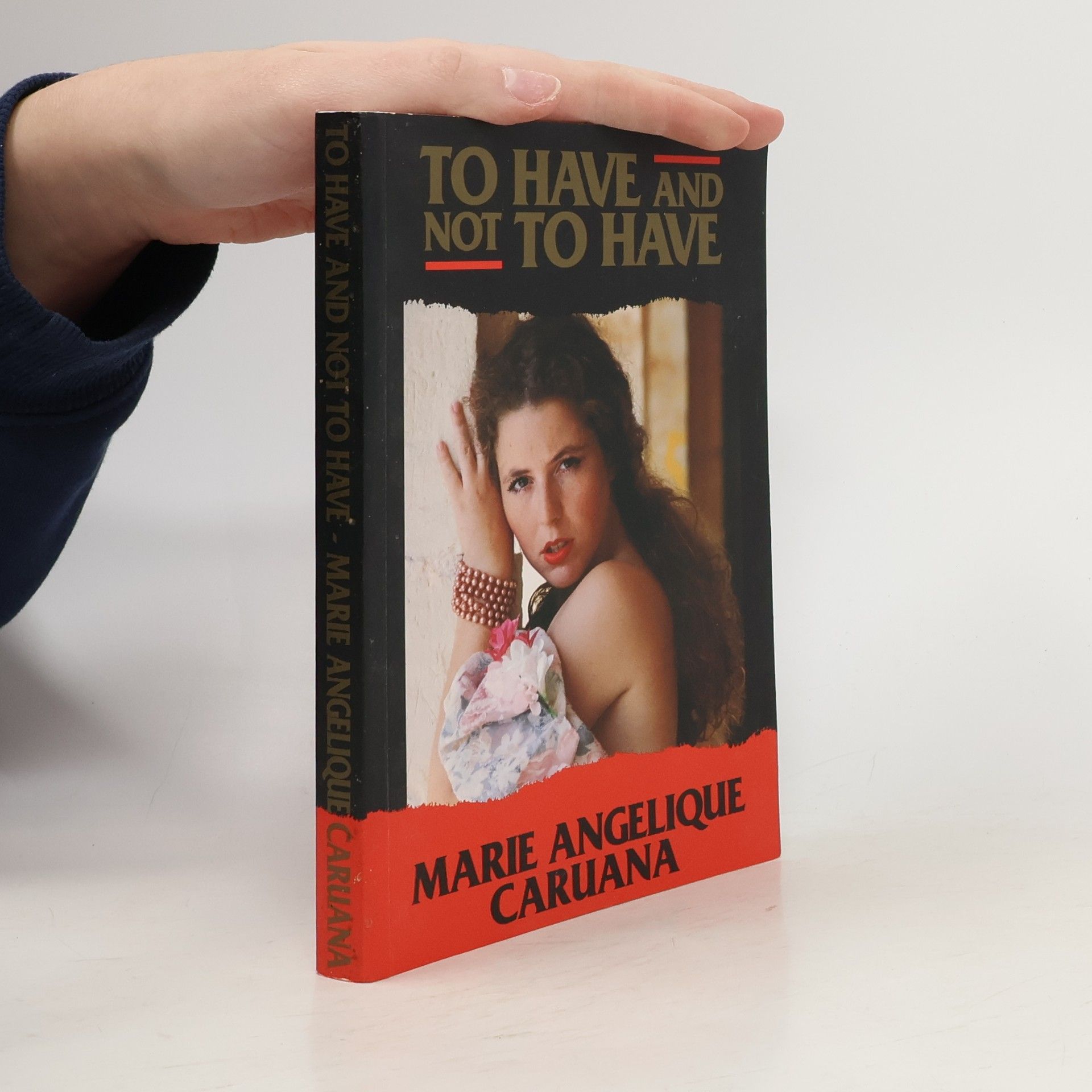 Marie Angelique Caruana To Have and Not to Have