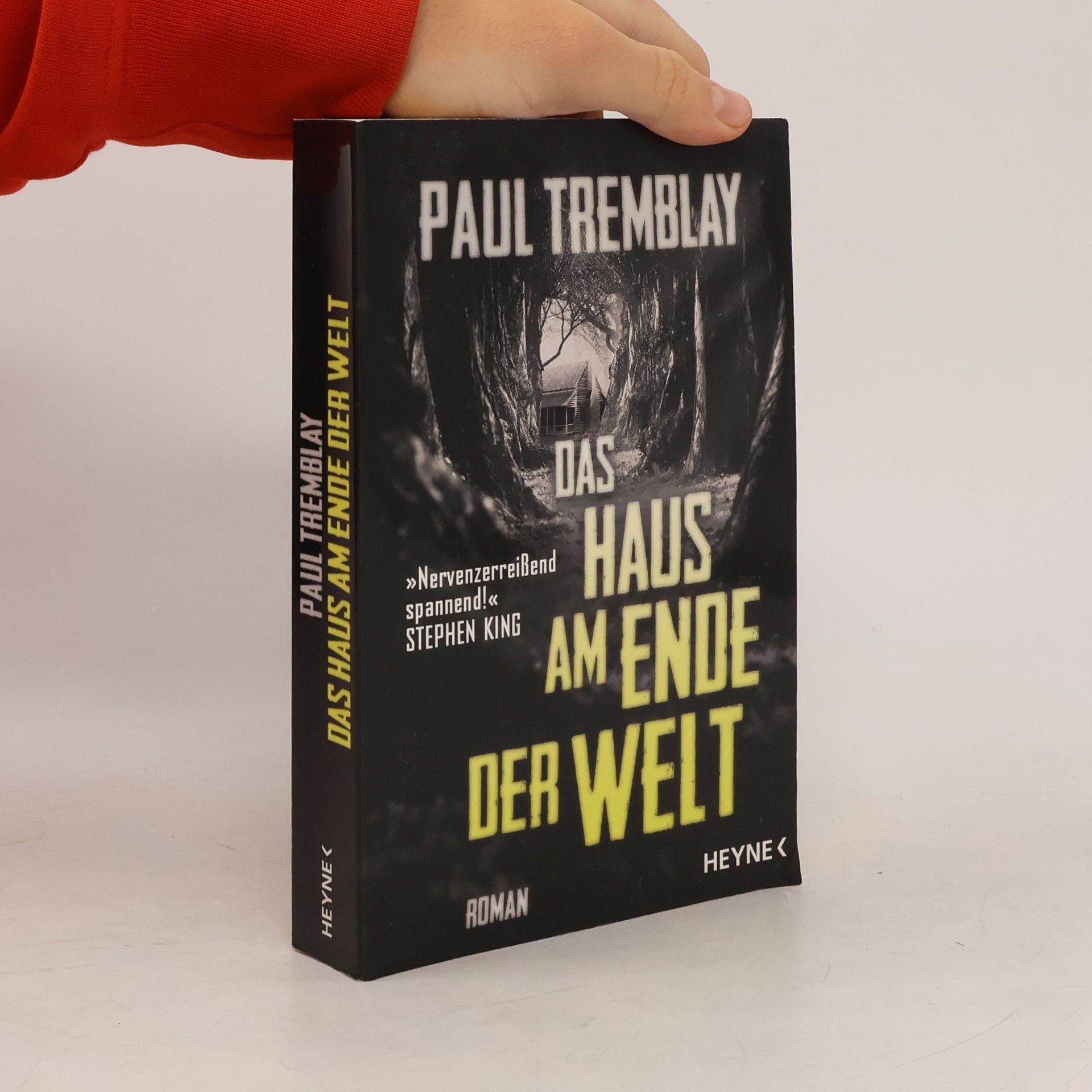 Paul Tremblay Das Haus am Ende der Welt