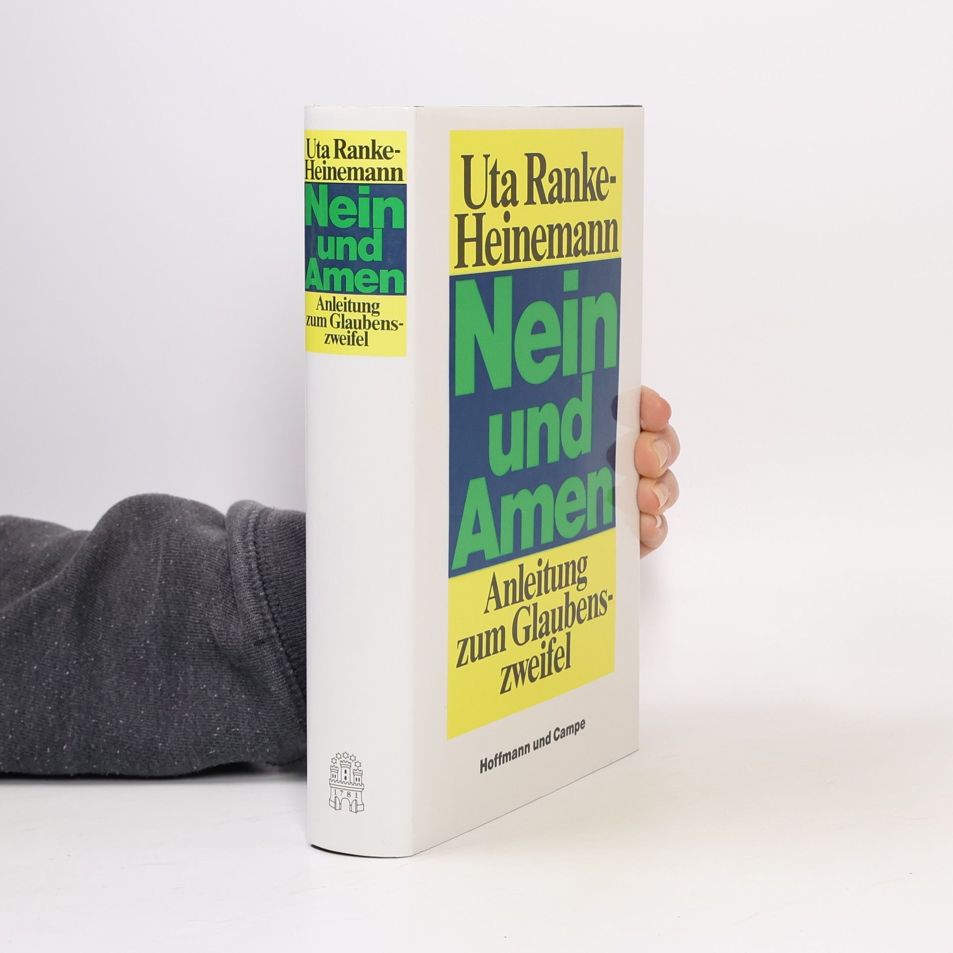 Uta Ranke-Heinemann Nein und Amen. Anleitung zum Glaubenszweifel