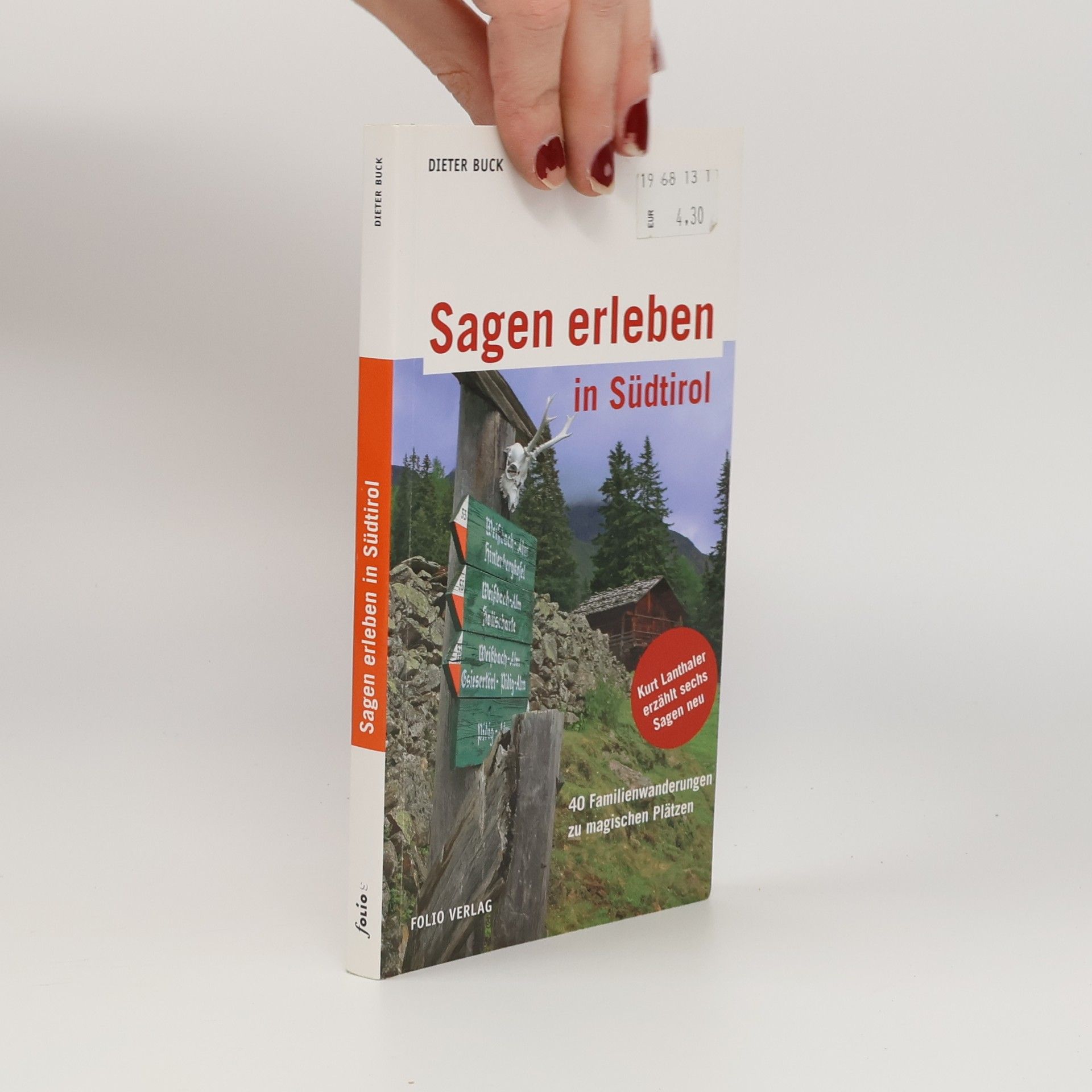 Buck Dieter Sagen erleben in Südtirol