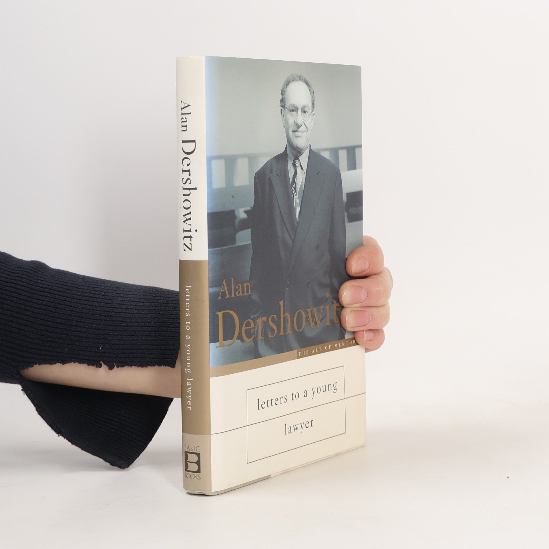 Alan Dershowitz Letters to a Young Lawyer