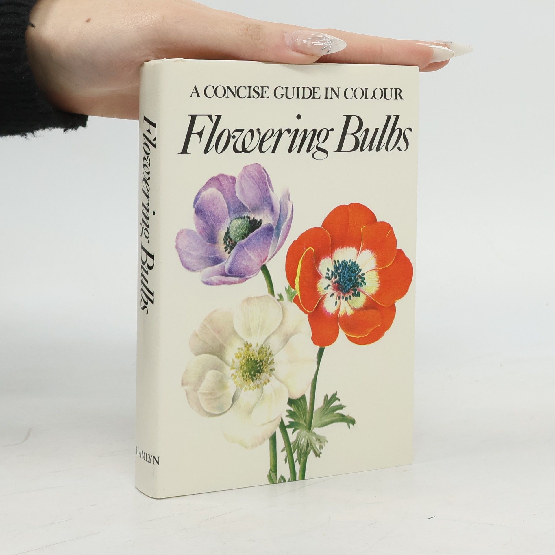 A concise guide in colour flowering bulbs