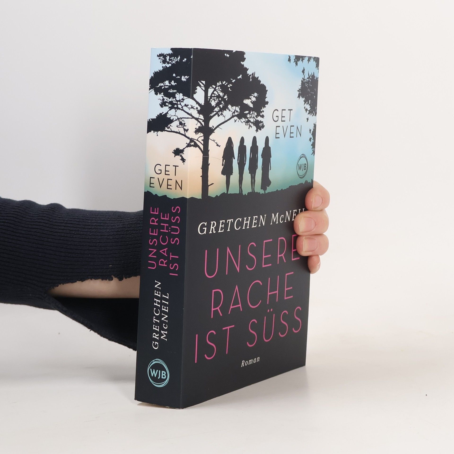 Gretchen McNeil Get Even. Unsere Rache ist süss