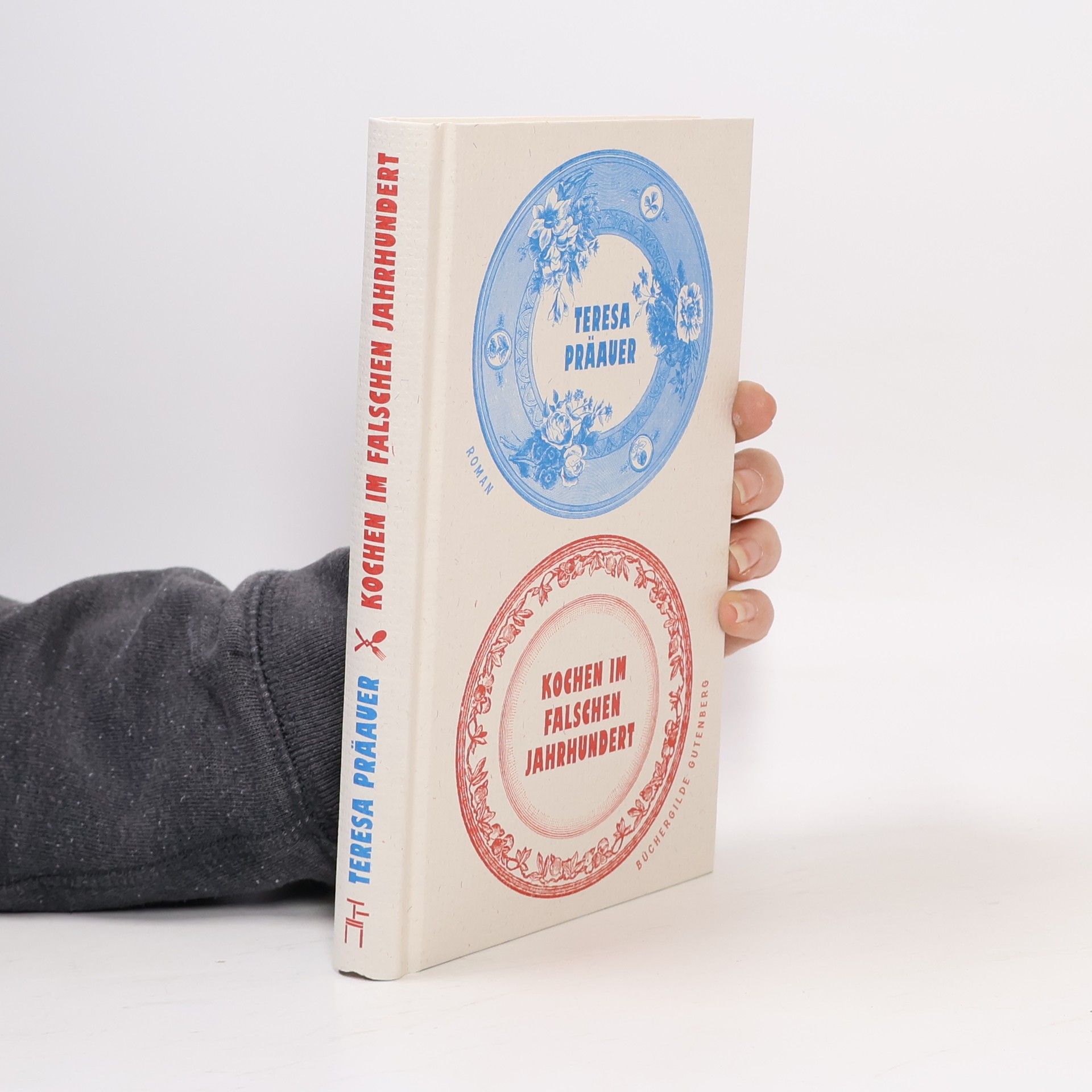 Teresa Präauer Kochen im falschen Jahrhundert