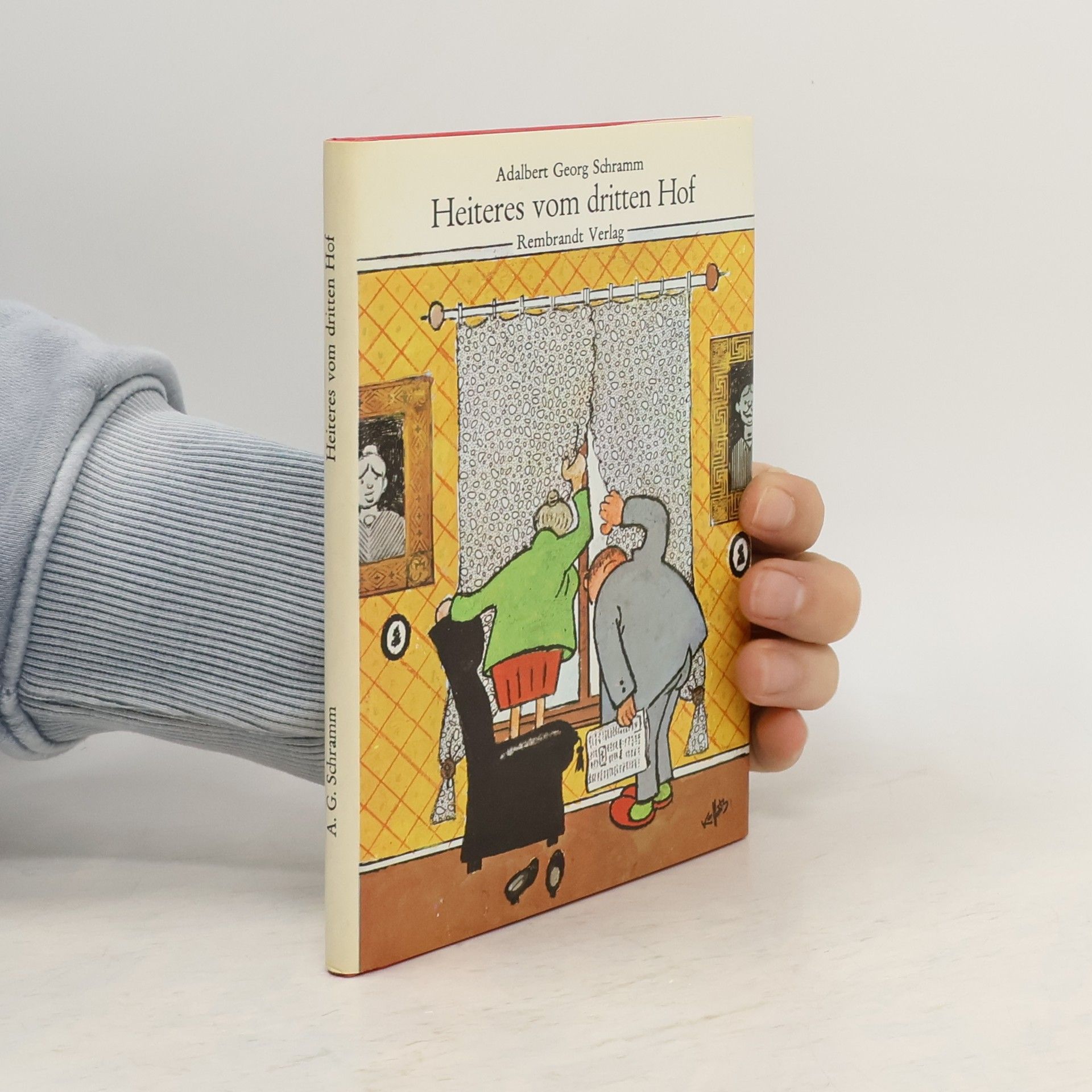 Adalbert Georg Schramm Heiteres vom dritten Hof