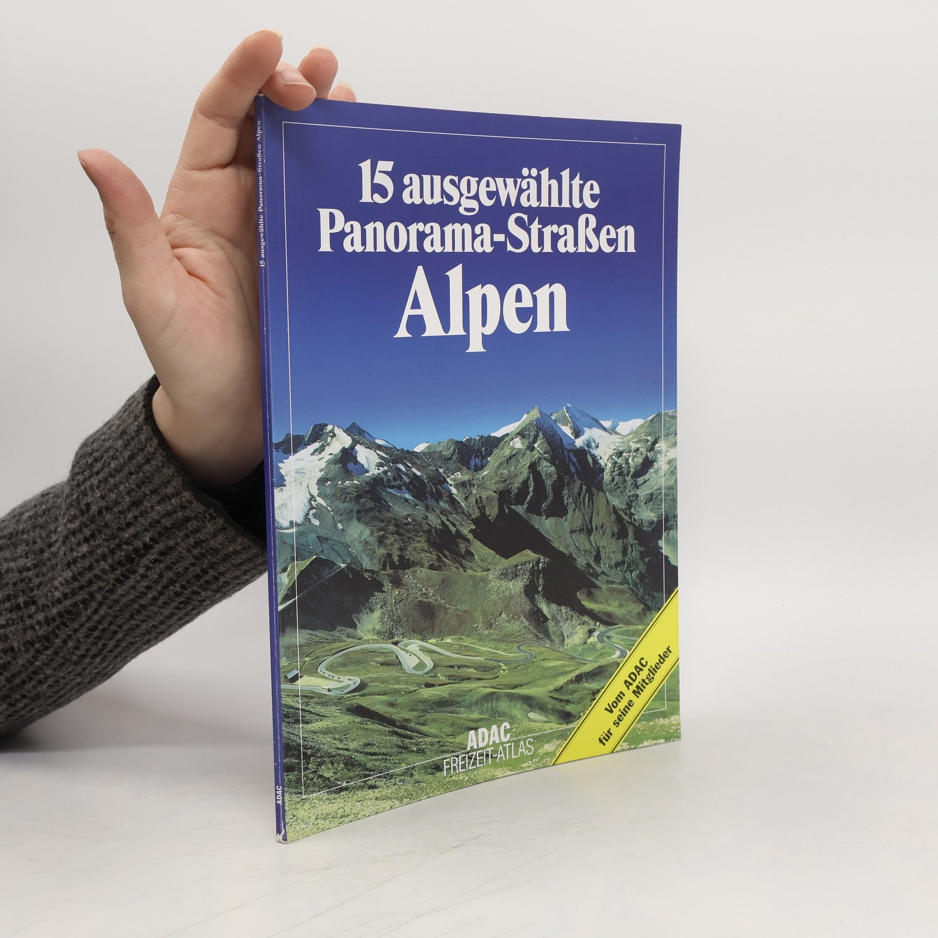 Kolektív autorov 15 ausgewählte Panorama-Straßen Alpen