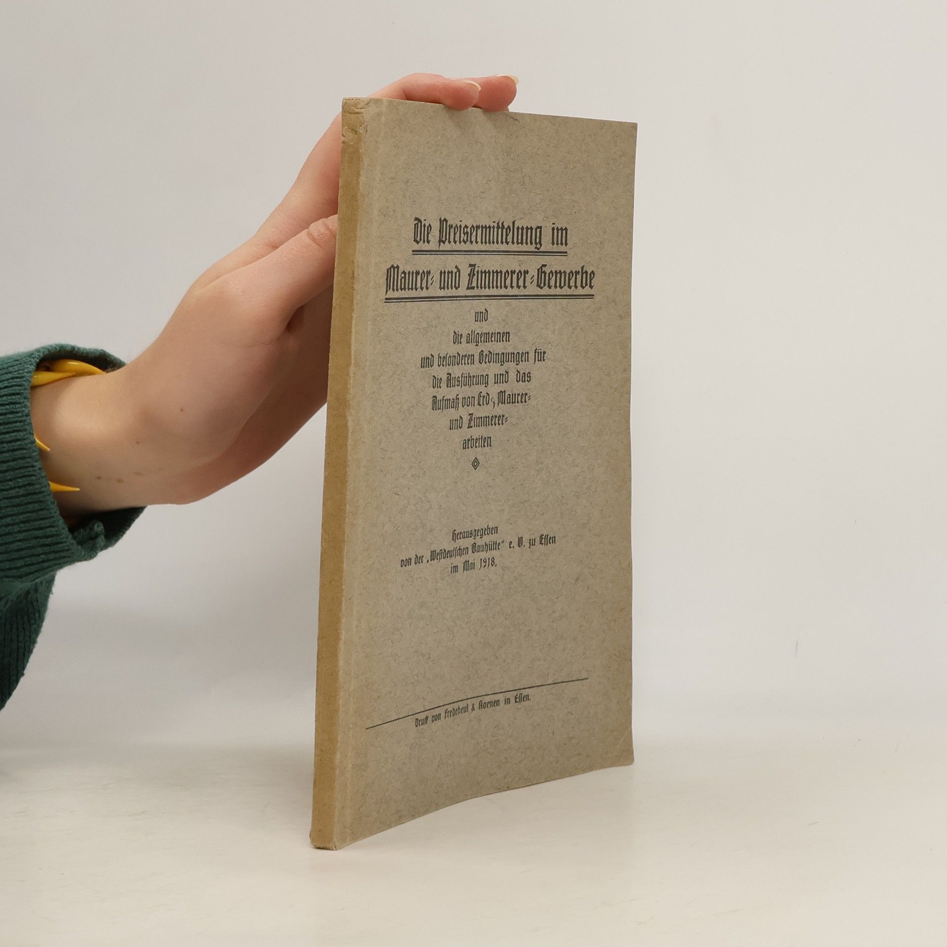Kolektív autorov Die Preisermittlung im Maurer- und Zimmerer-Gewerbe