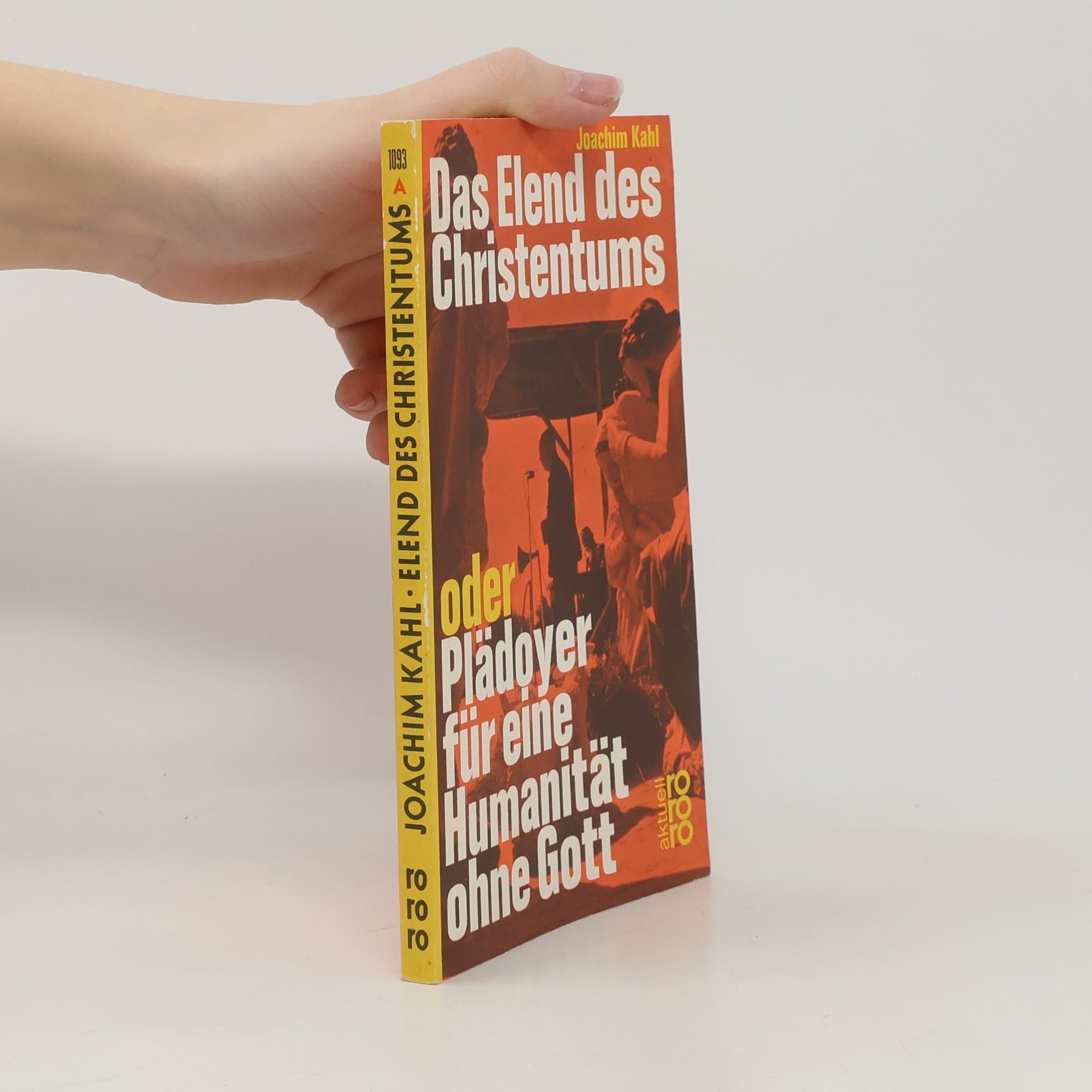 Joachim Kahl Das Elend des Christentums