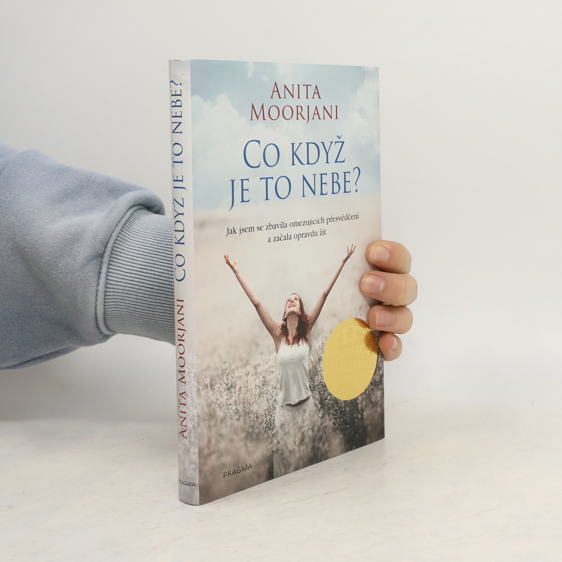 Anita Moorjani Co když je to nebe?