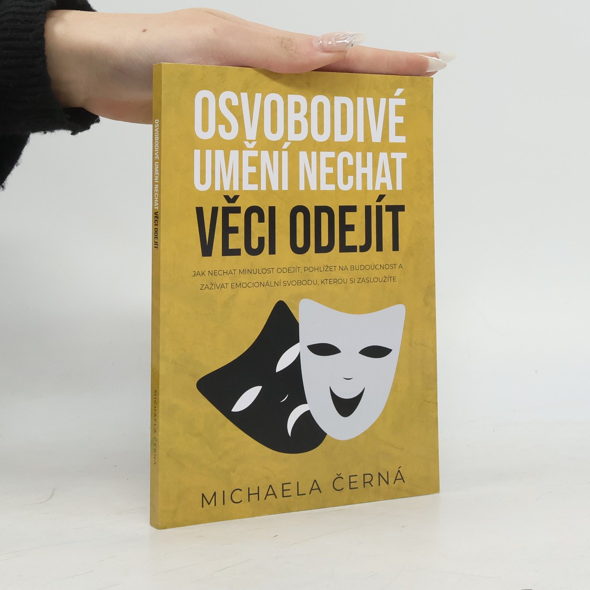 Osvobodivé umění nechat věci odejít