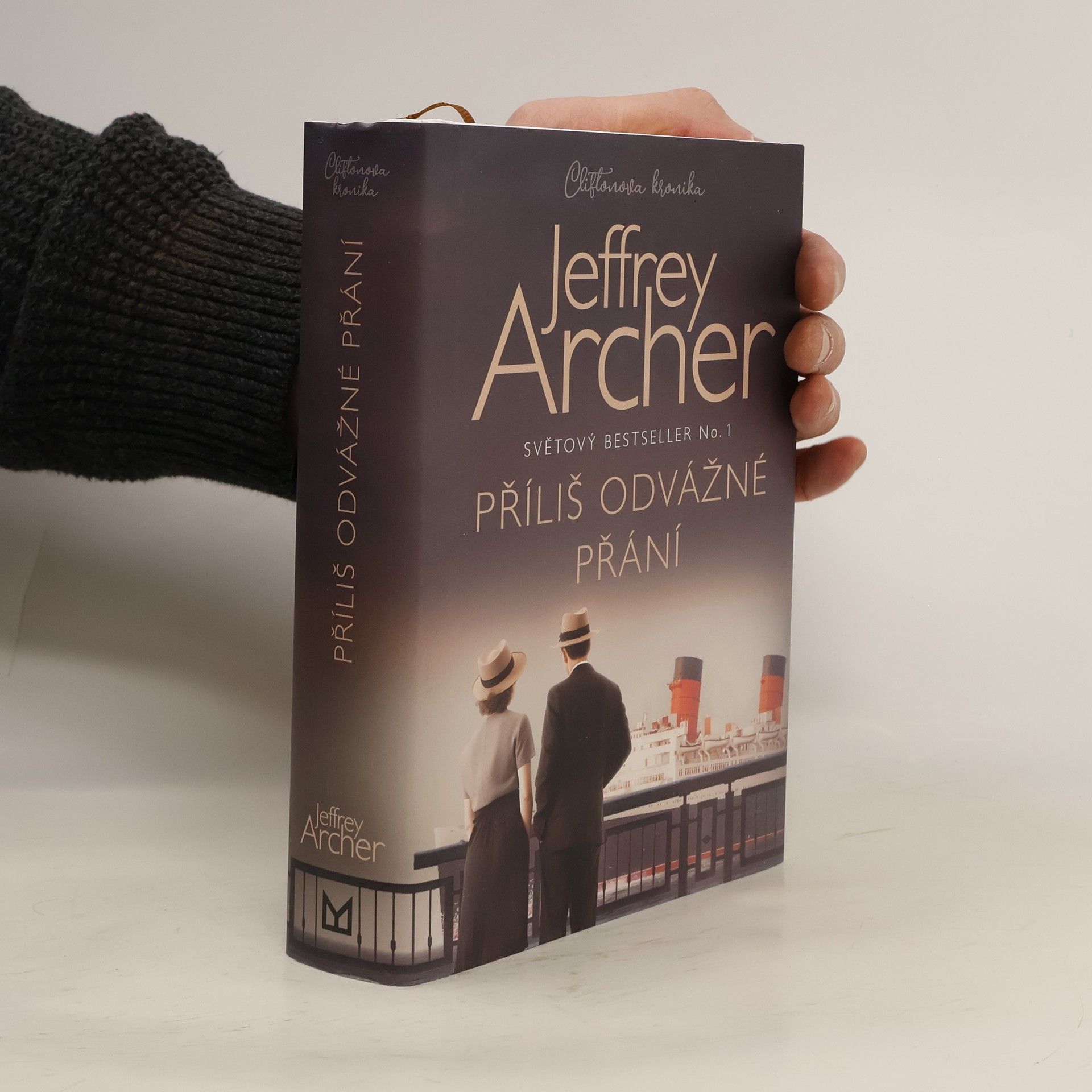 Jeffrey Archer Příliš odvážné přání