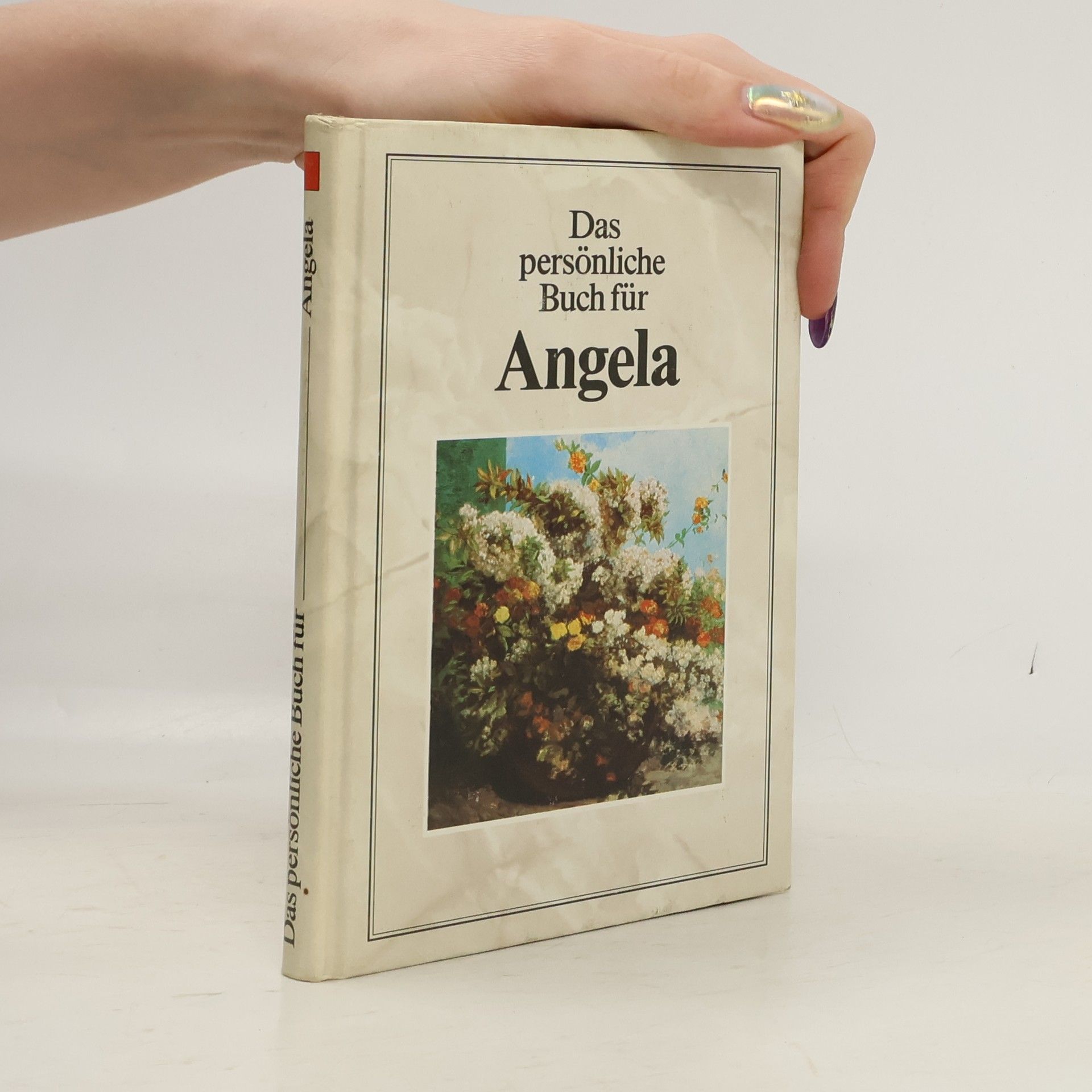 Autorenkollektiv Das persönliche Buch für Angela