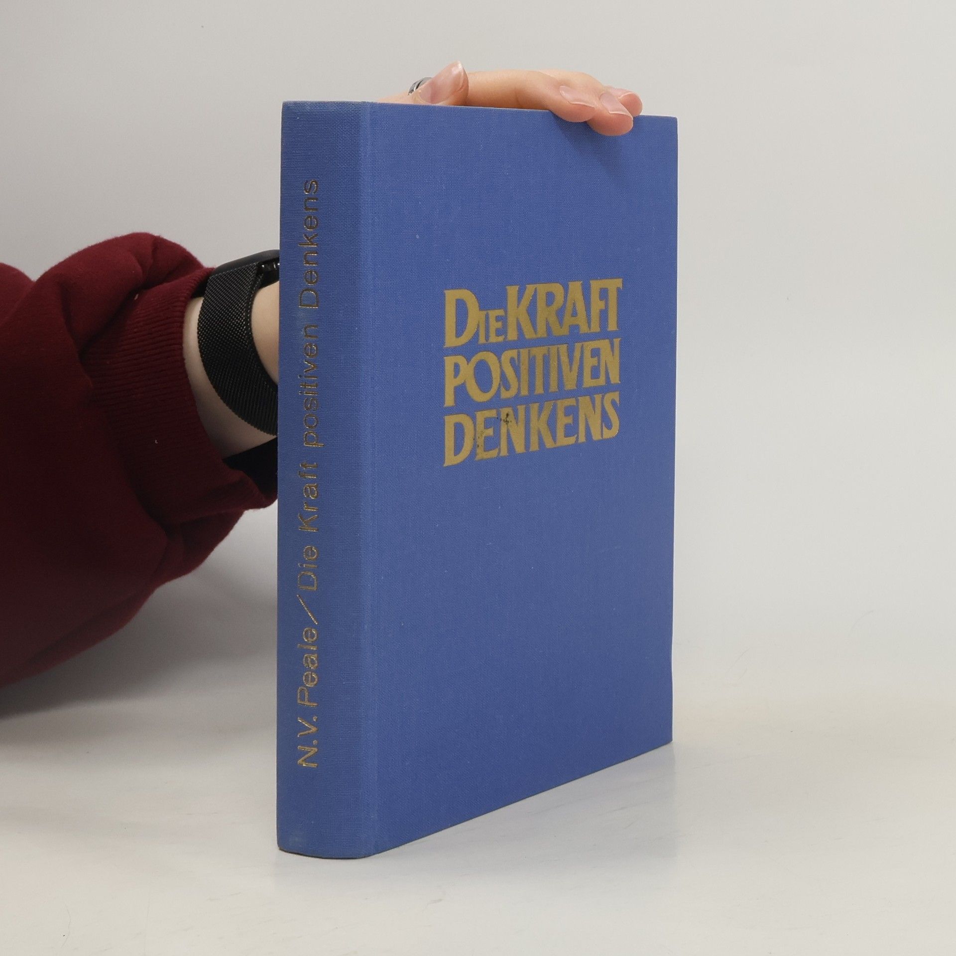 Norman Vincent Peale Die Kraft positiven Denkens