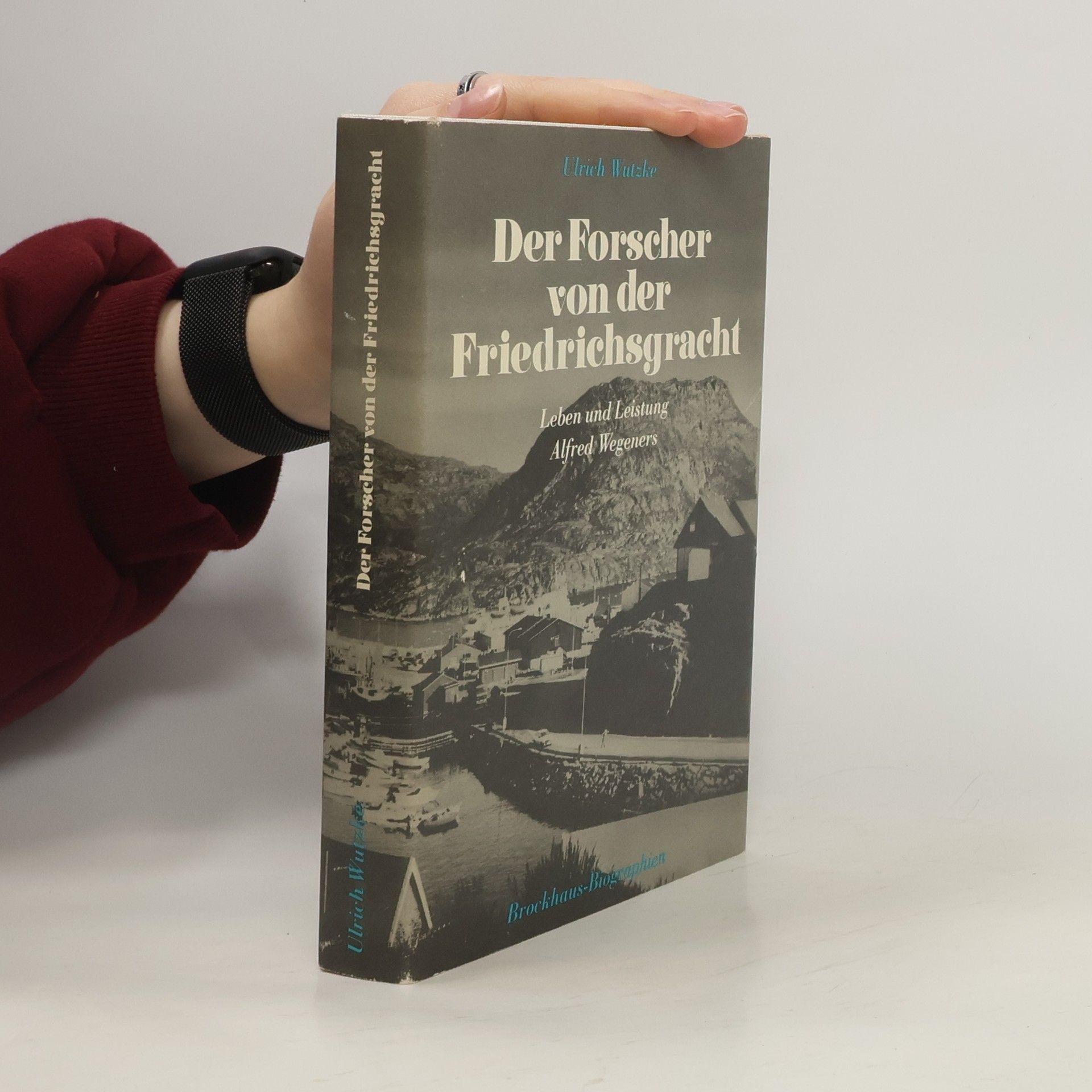 Ulrich Wutzke Der Forscher von der Friedrichsgracht