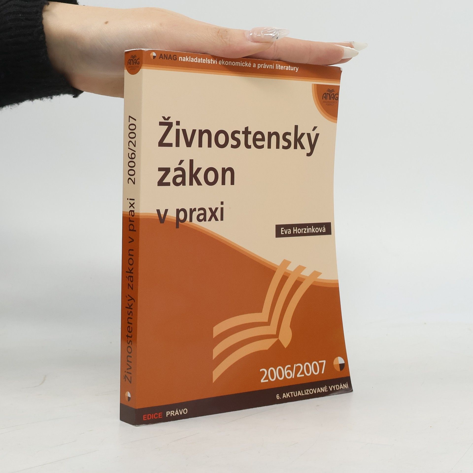 Eva Horzinková Živnostenský zákon v praxi 2006/2007