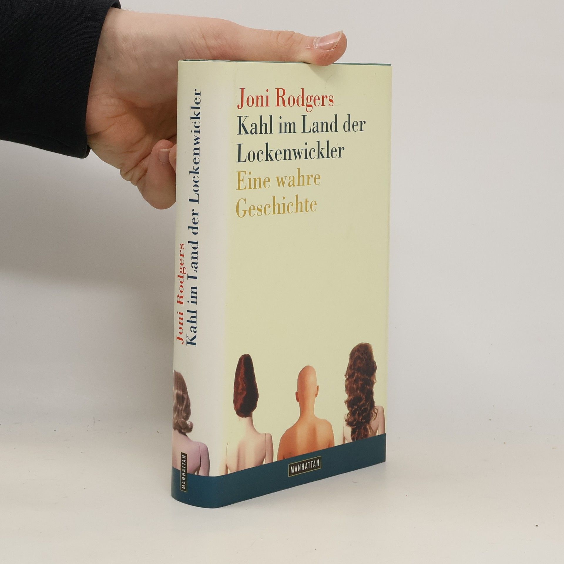 Joni Rodgers Kahl im Land der Lockenwickler