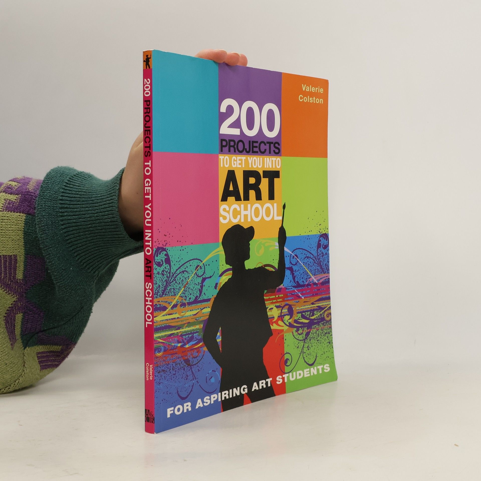 Valerie Colston 200 Projects to Get You Into Art School