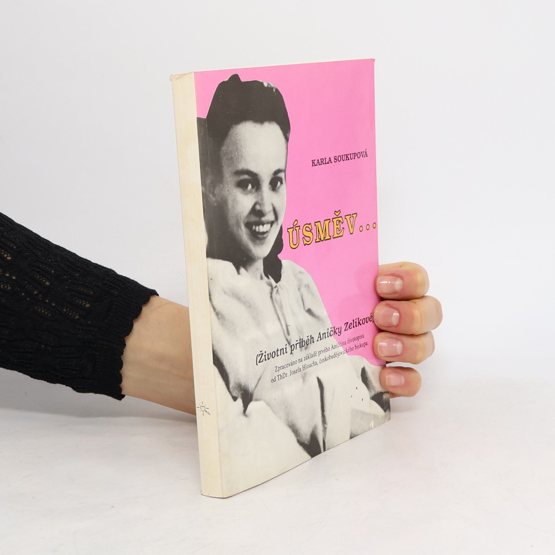 Úsměv... (životní příběh Aničky Zelíkové)