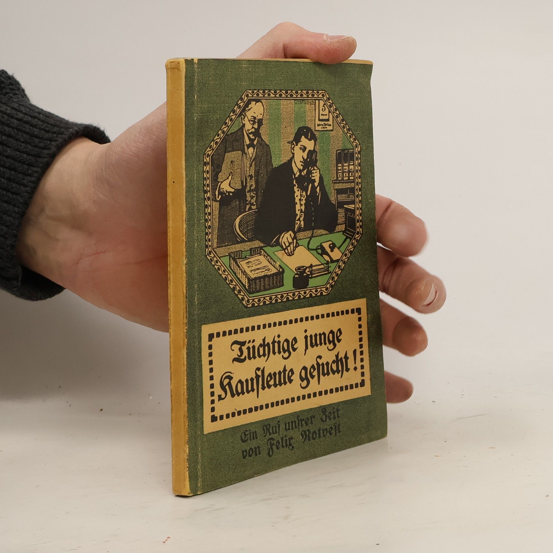 Felix Notvest Tüchtige junge Kaufleute gesucht!