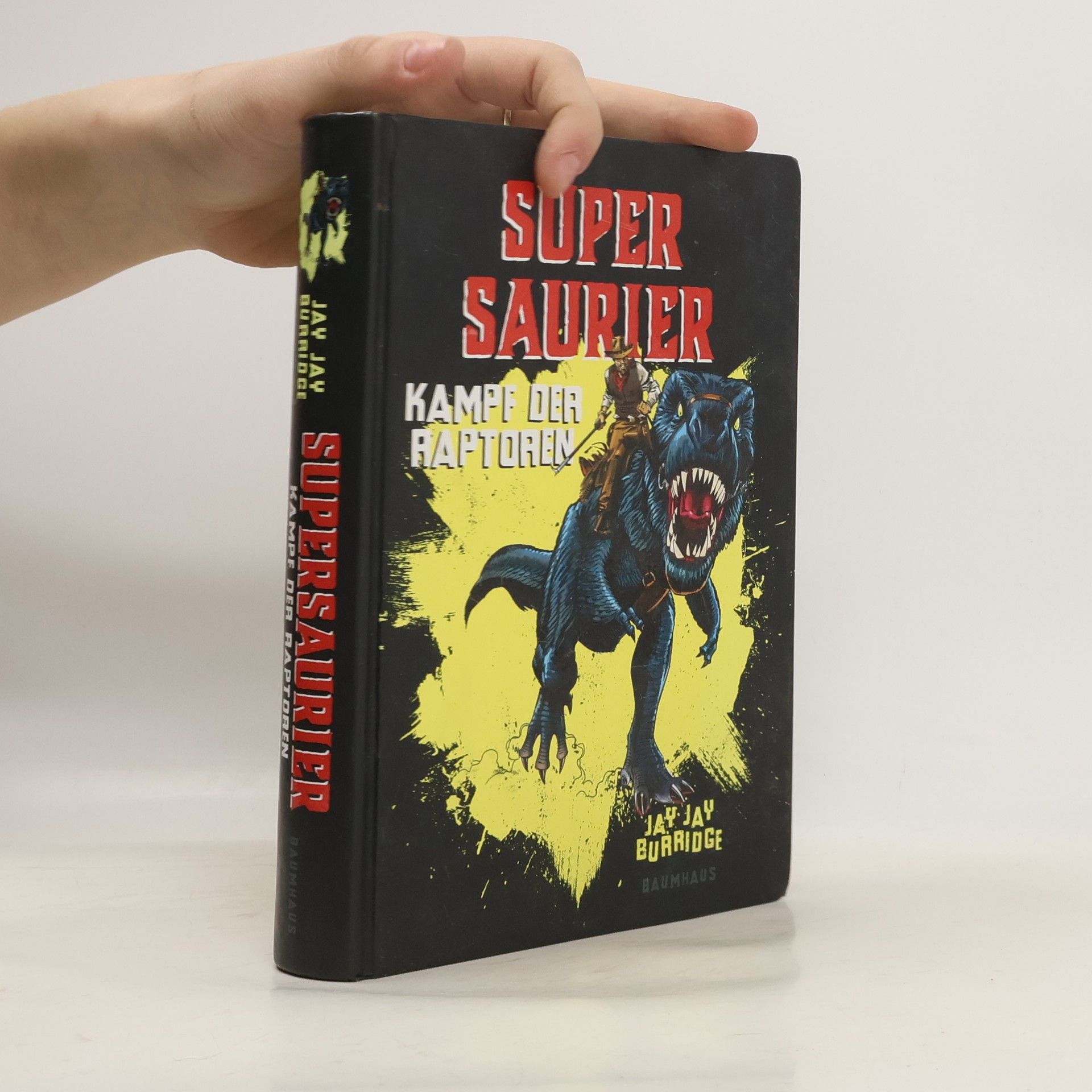 Jay Jay Burridge Super Saurier - Kampf der Raptoren