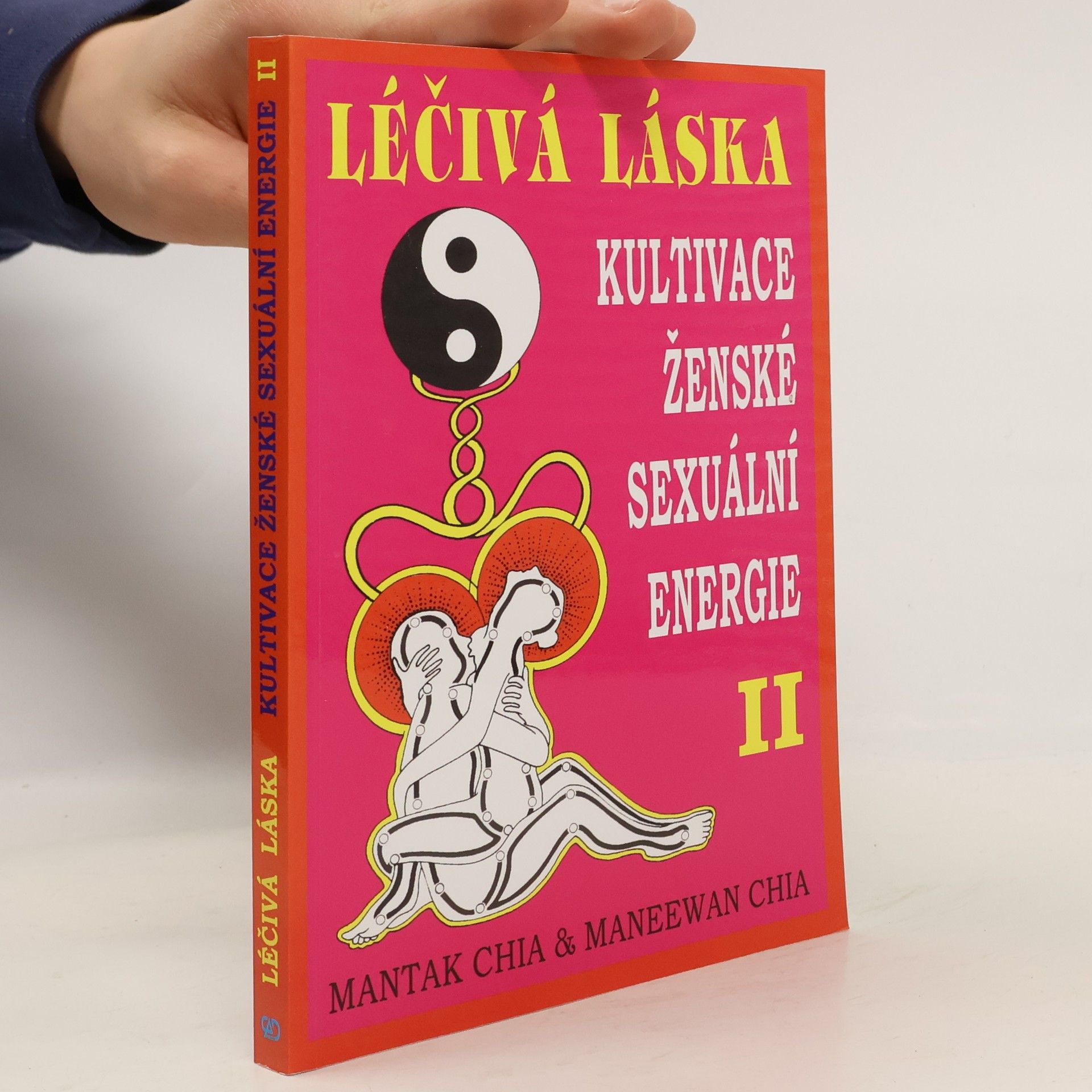 Mantak Chia Léčivá láska II. Kultivace ženské sexuální energie