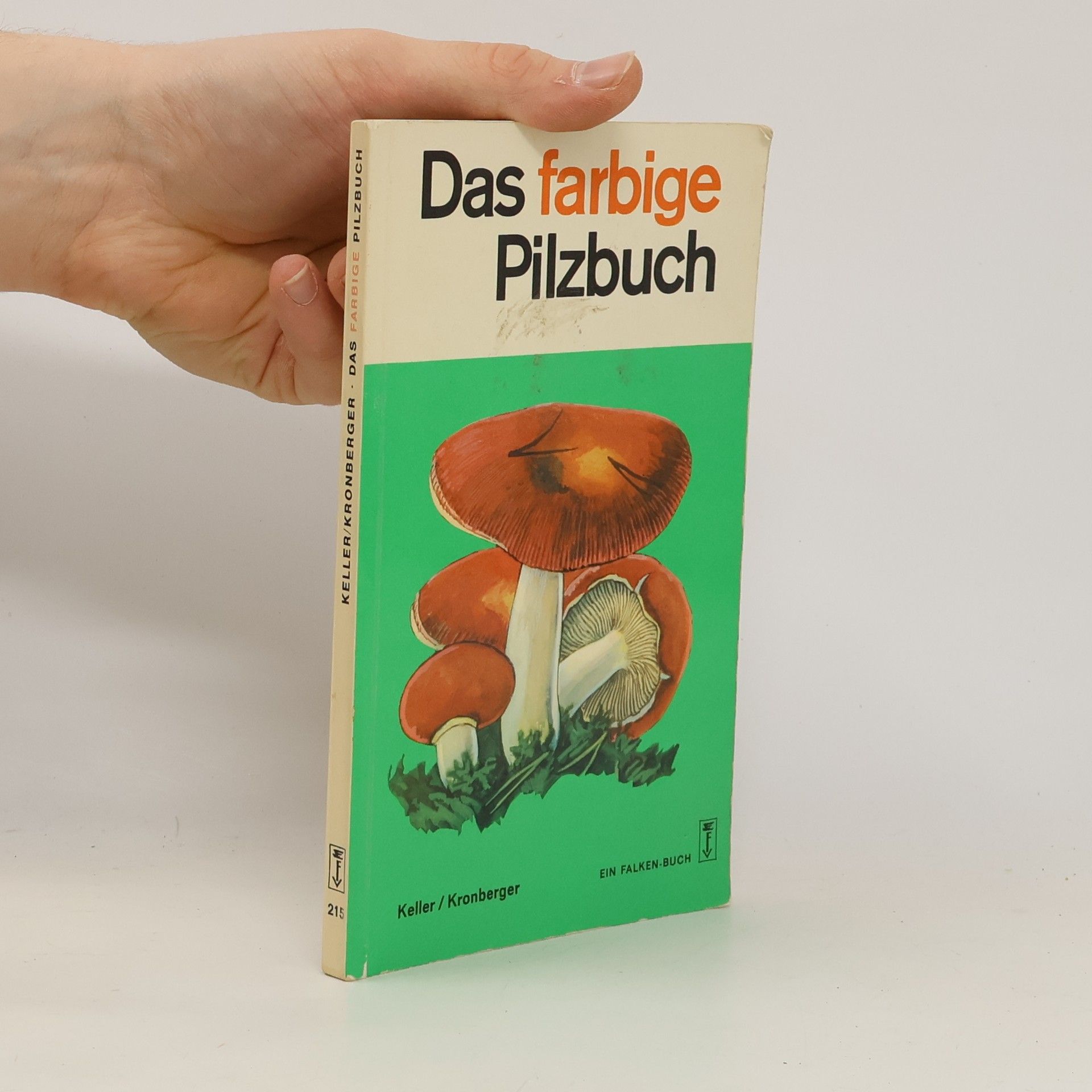 Karl-Dietrich Keller Das farbige Pilzbuch