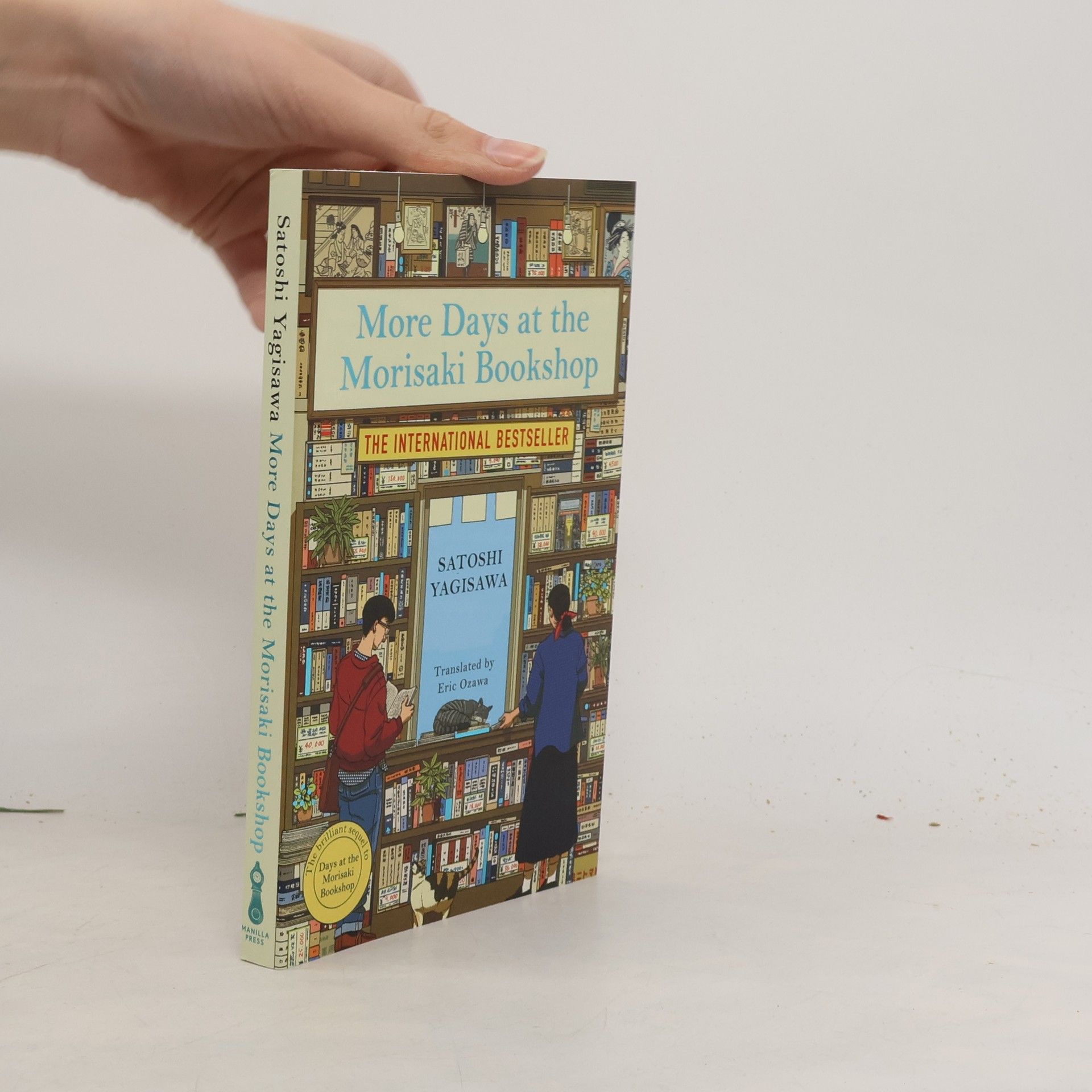 Satoshi Yagisawa More Days at the Morisaki Bookshop: The cosy sequel to DAYS AT THE MORISAKI BOOKSHOP, the perfect gift for book lovers