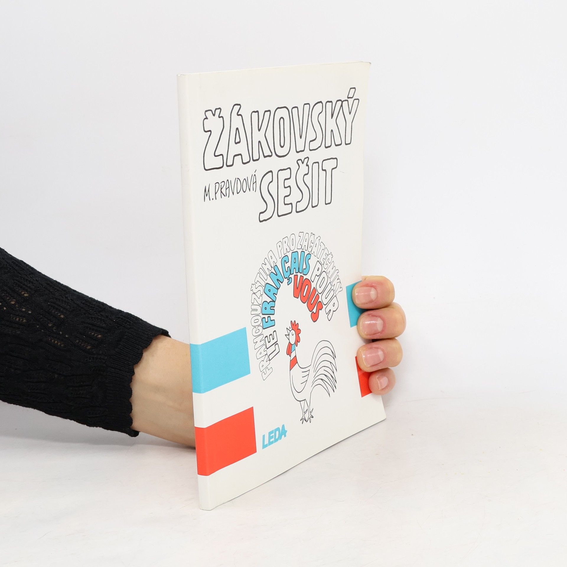 Marie Pravdová Žákovský sešit : le francais pour vous