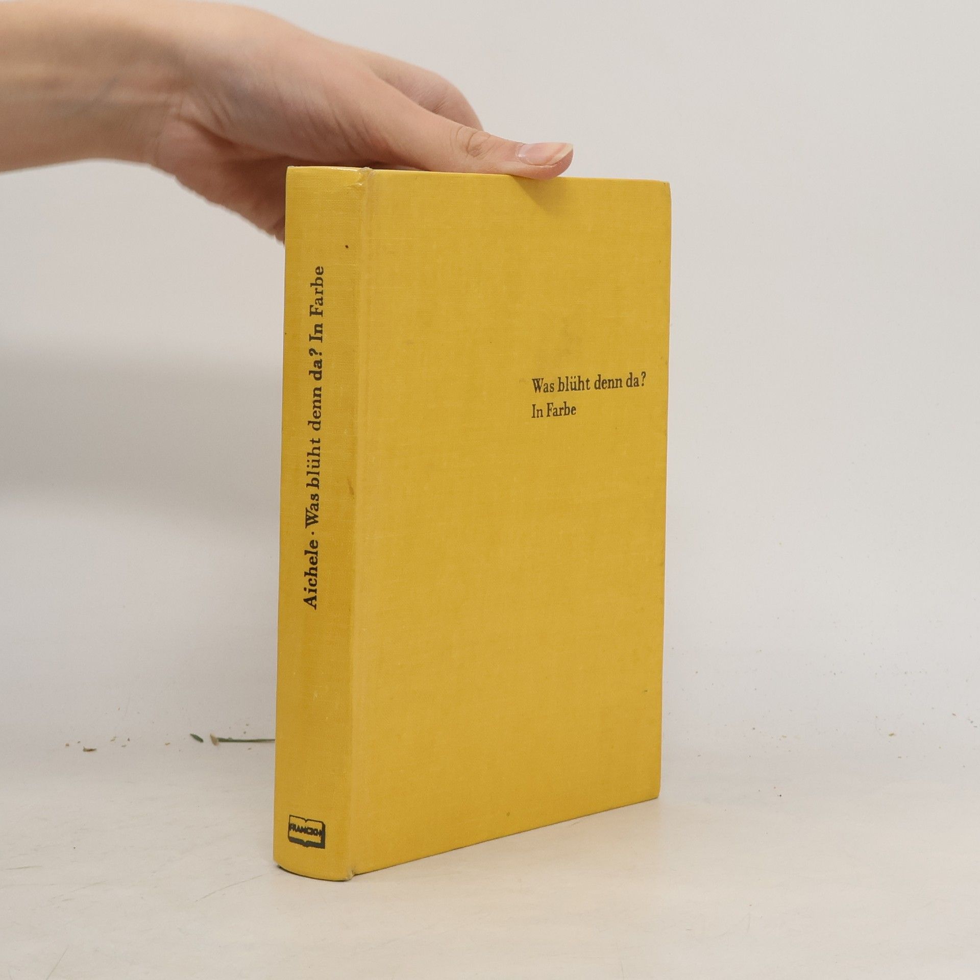 Collectif d'auteurs Was blüht denn da?. In Farbe