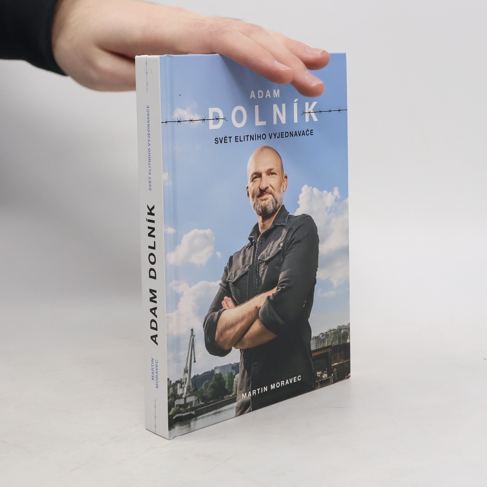 Martin Moravec Adam Dolník. Svět elitního vyjednavače