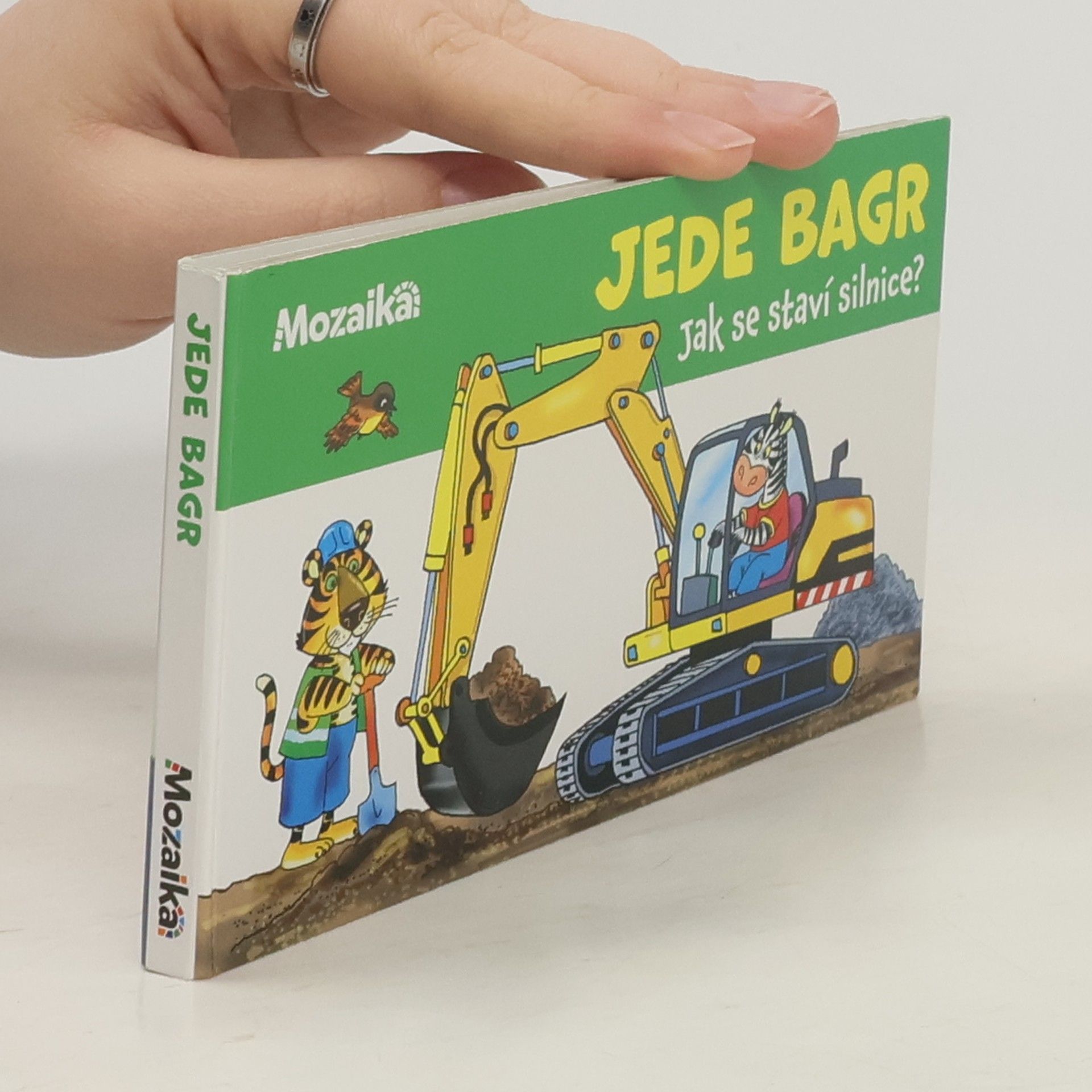 Antonín Šplíchal Jede bagr : jak se staví silnice?