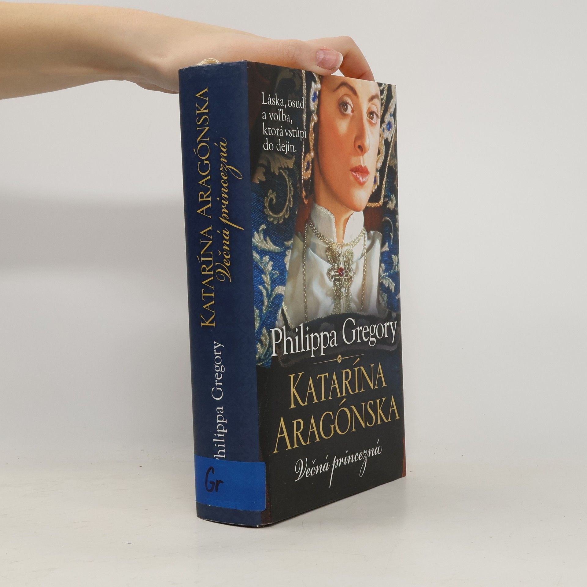 Philippa Gregory Katarína Aragónska - Večná princezná