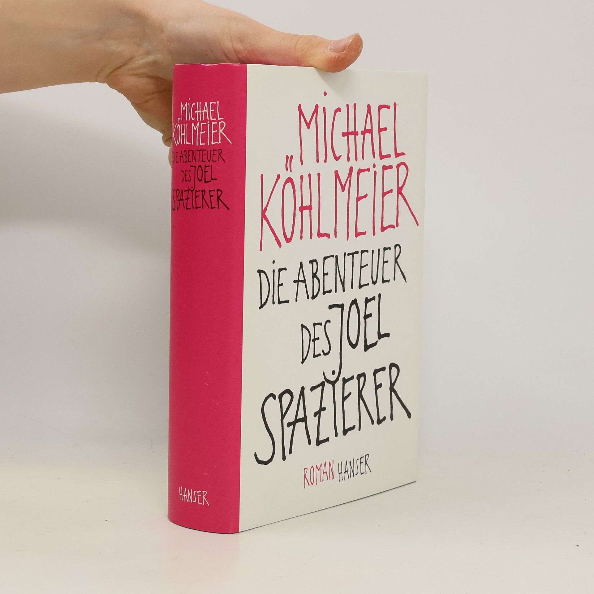 Michael Köhlmeier Die Abenteuer des Joel Spazierer