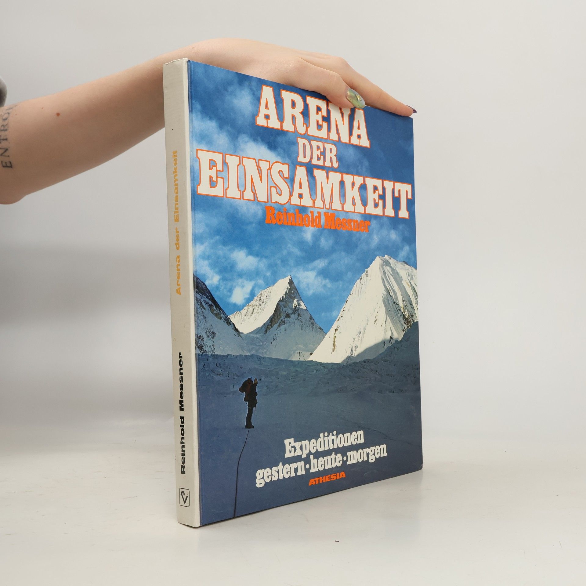 Reinhold Messner Arena der Einsamkeit