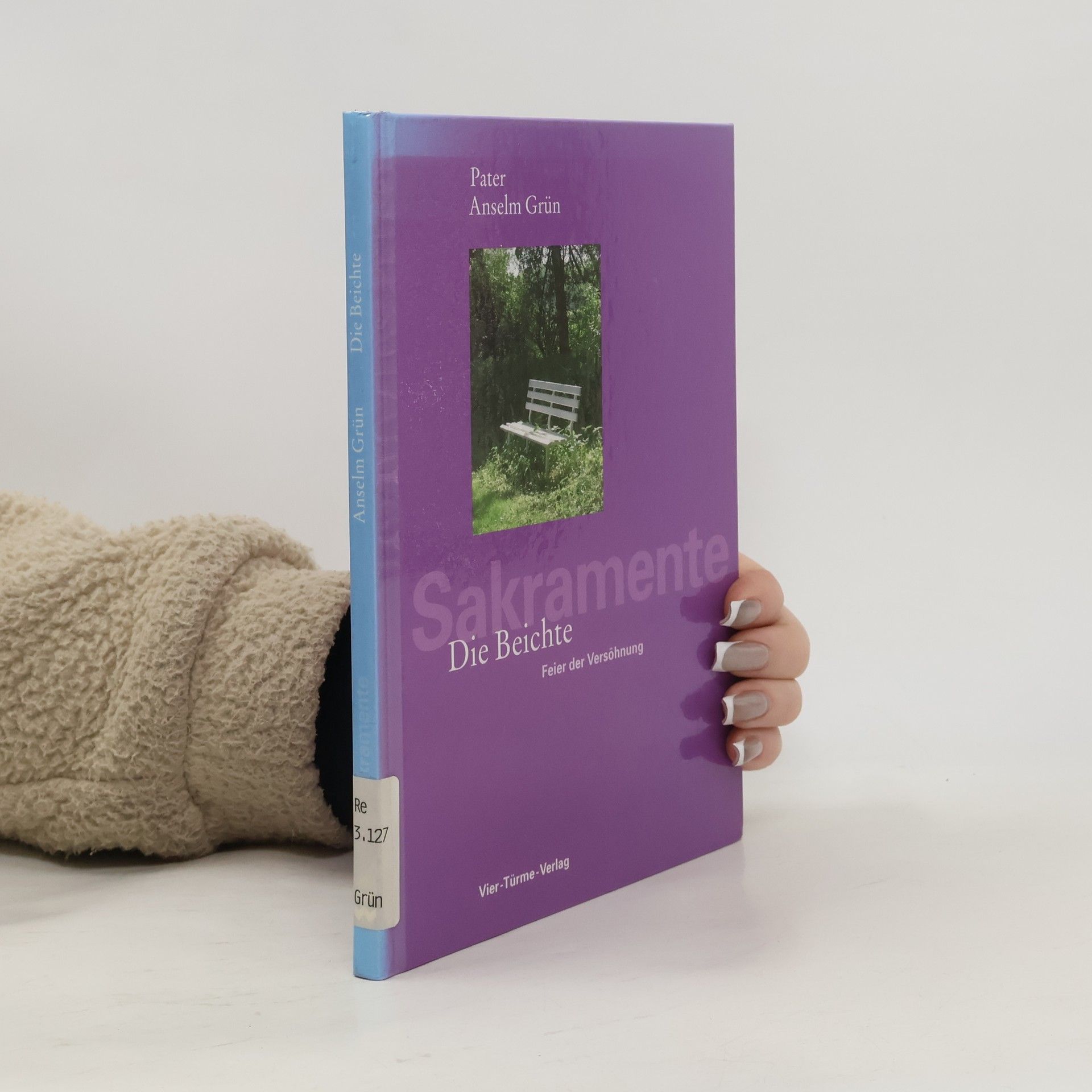 Anselm Grün Die Beichte
