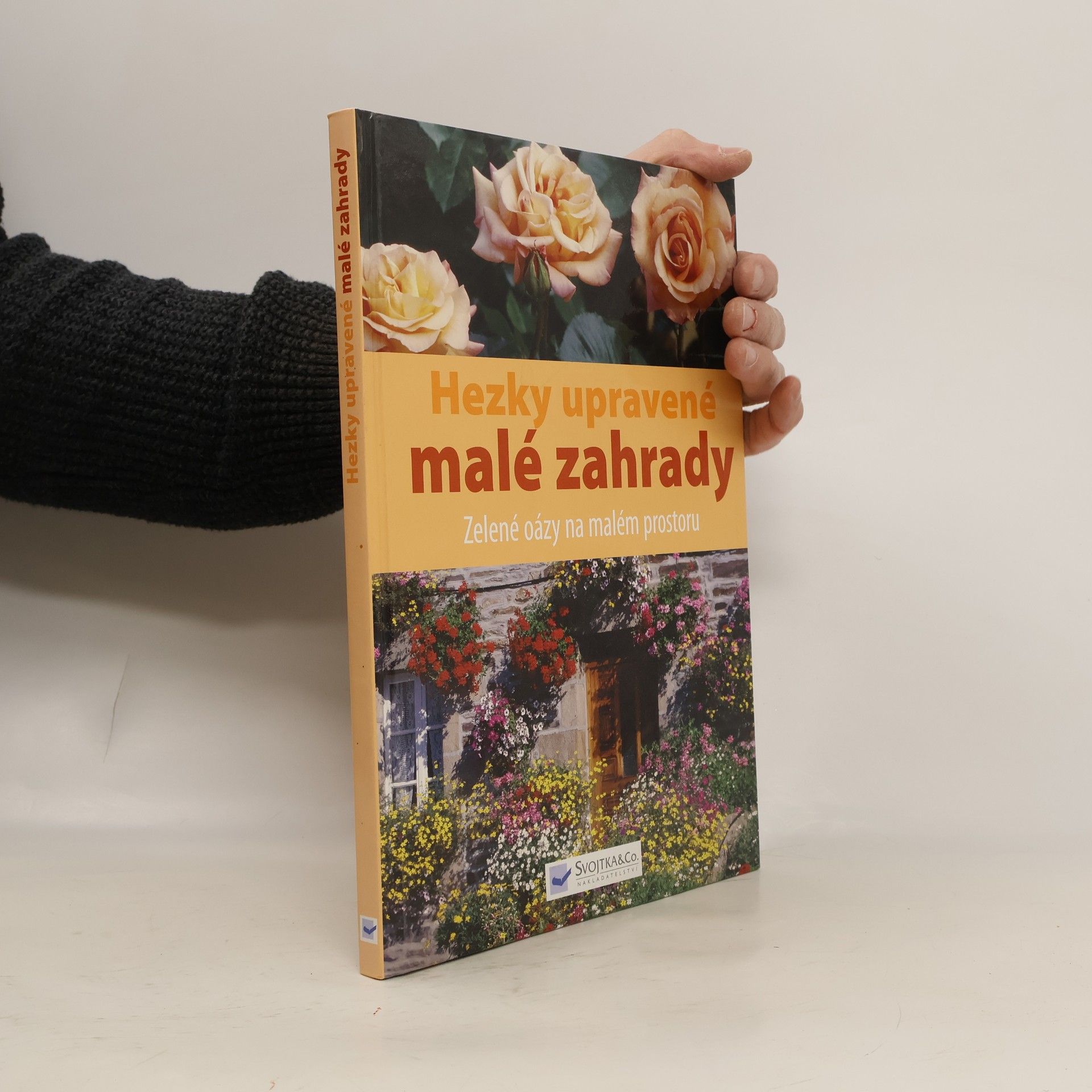Kolektív autorov Hezky upravené malé zahrady