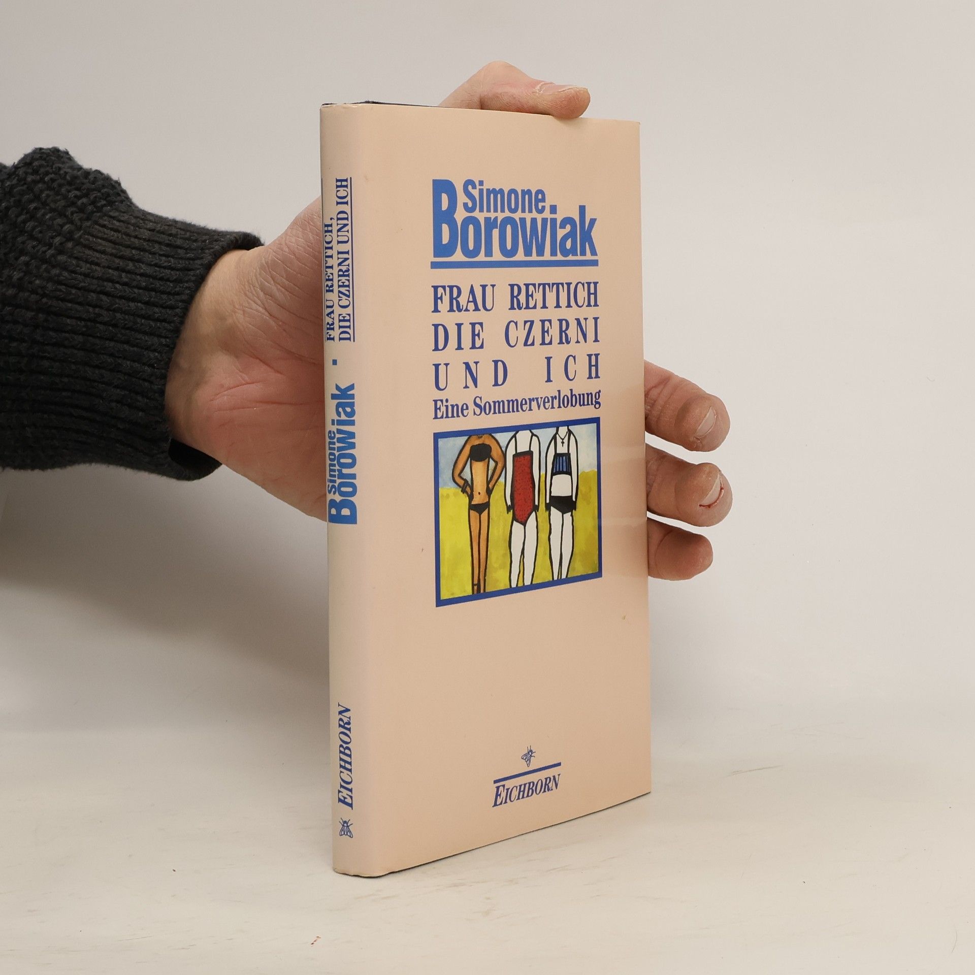 Simone Borowiak Frau Rettich, die Czerni und ich