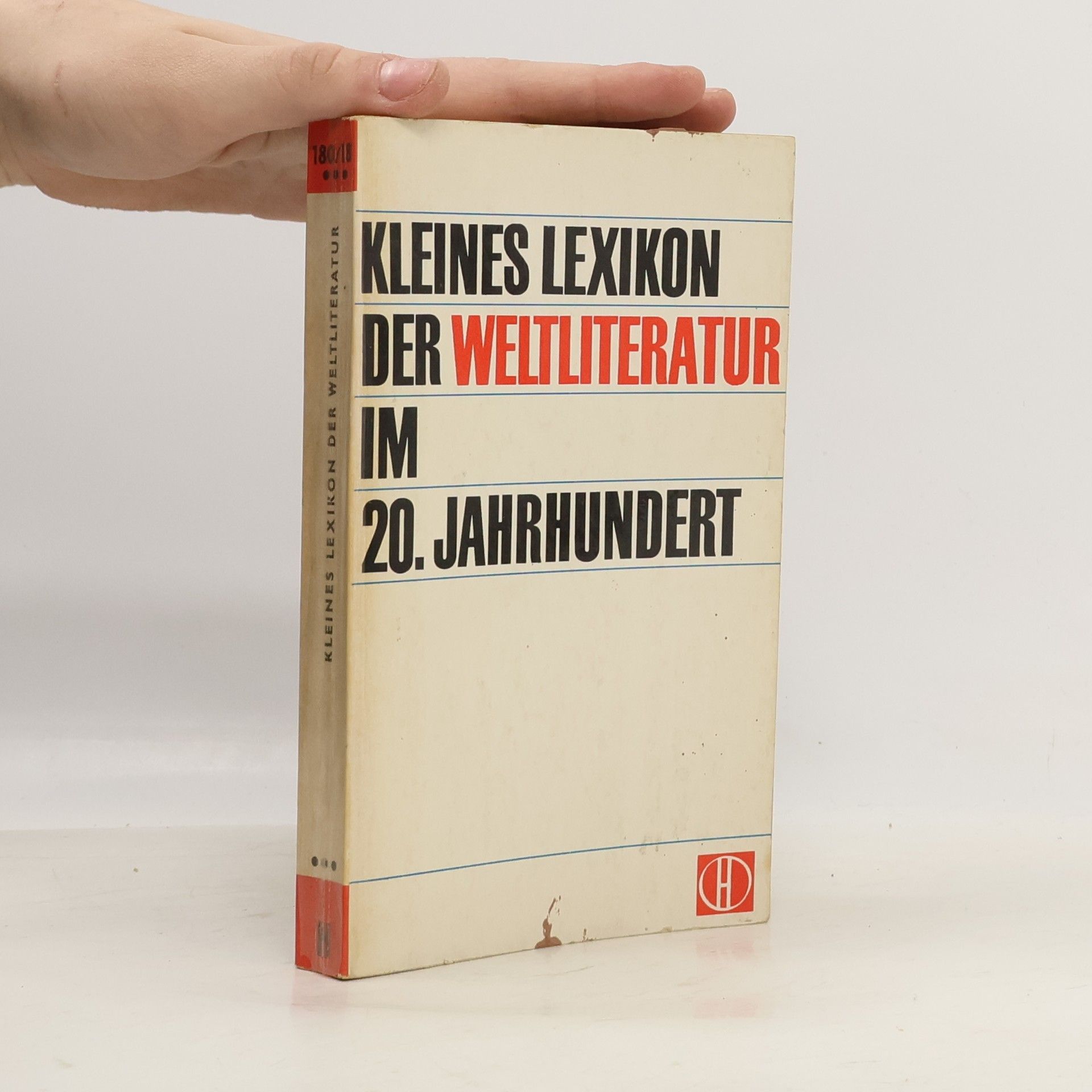 Helmut Olles Kleines Lexikon der Weltliteratur im 20. Jahrhundert