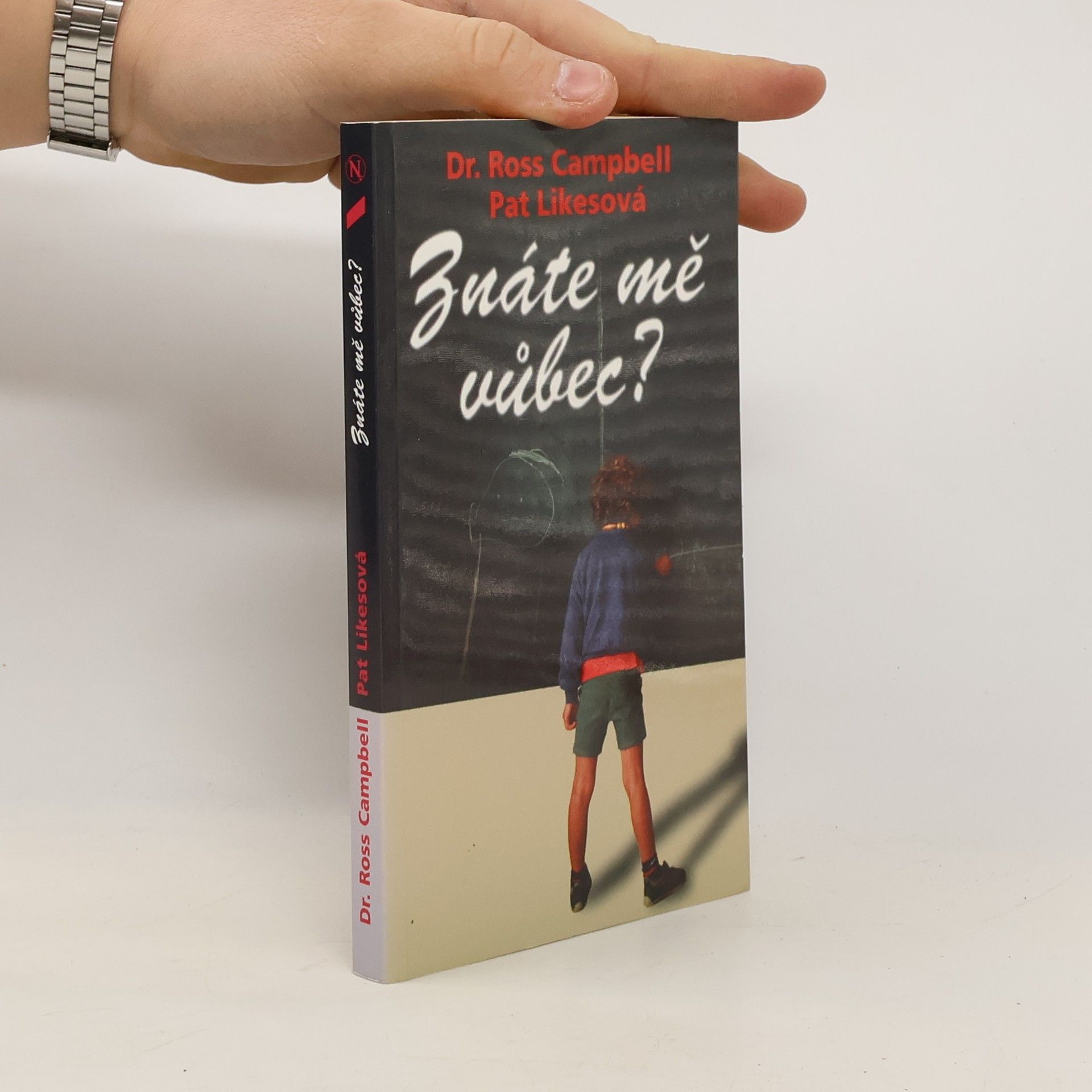 Ross Campbell Znáte mě vůbec?