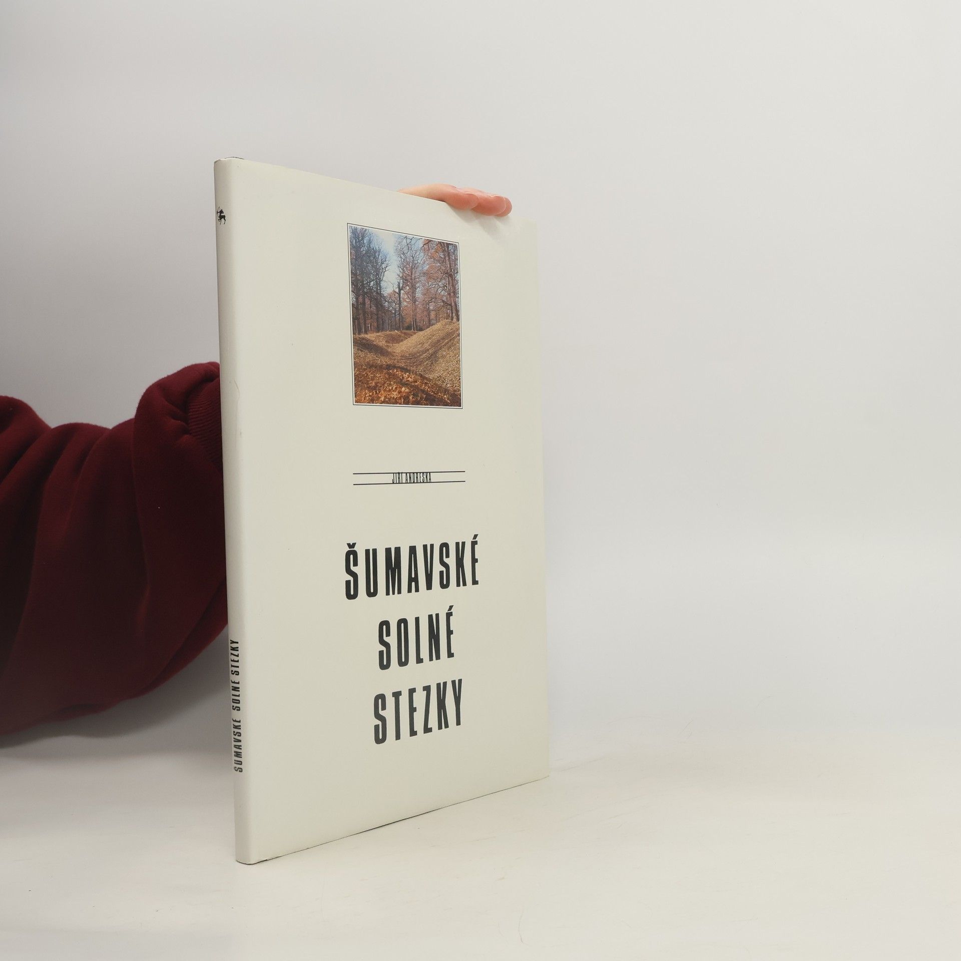 Jiří Andreska Šumavské solné stezky