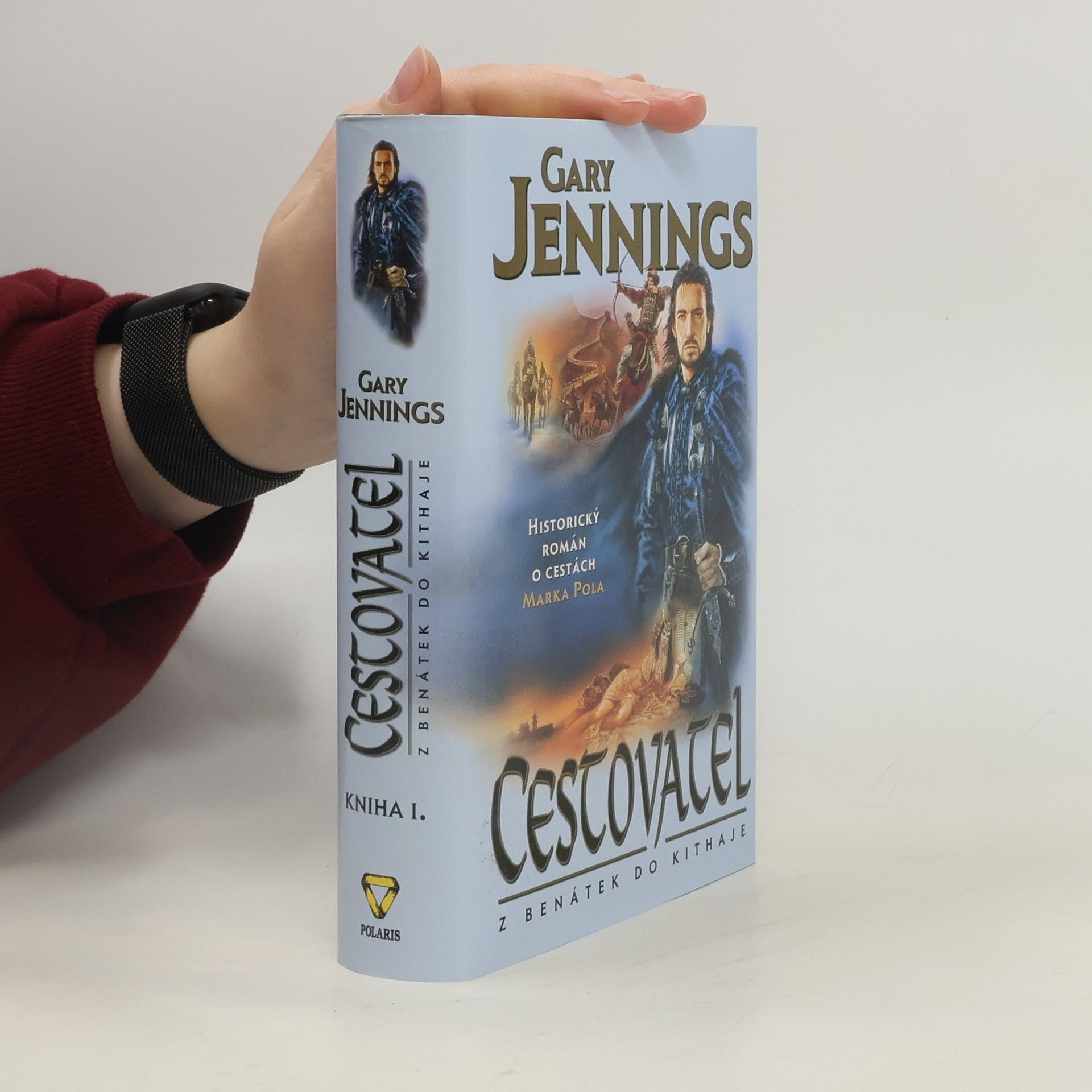 Gary Jennings Cestovatel. Kniha I.