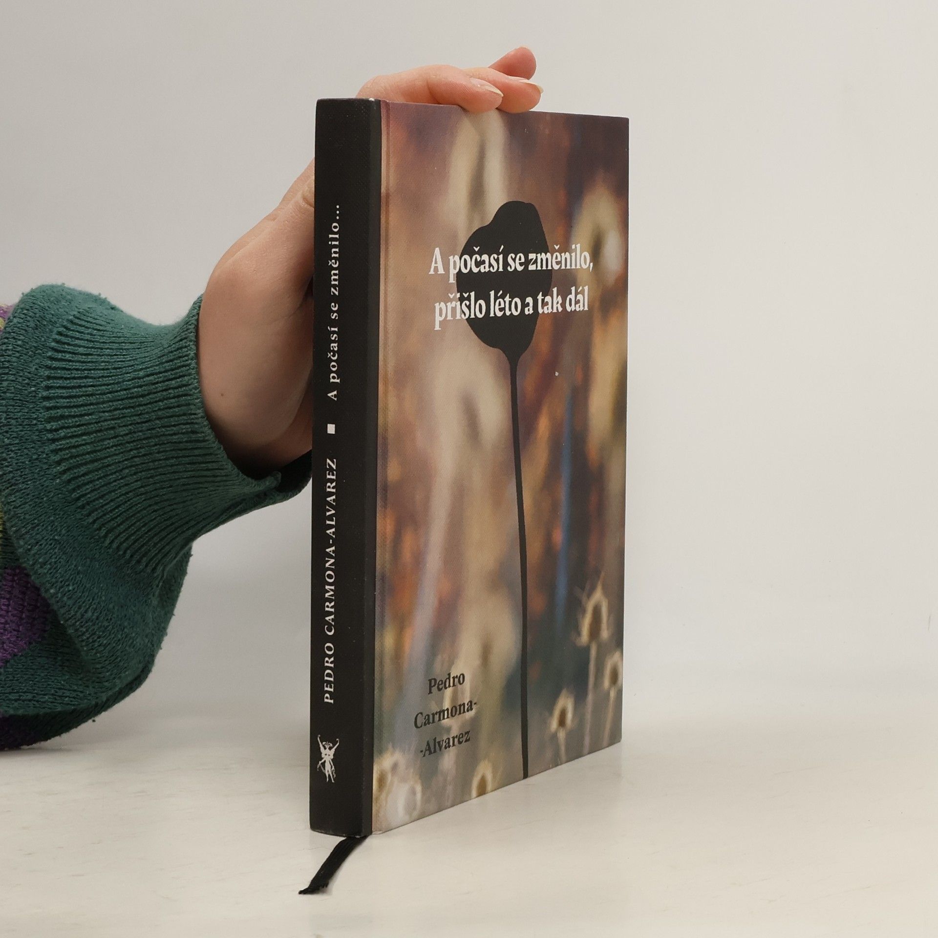 Pedro Carmona Alvarez A počasí se změnilo, přišlo léto a tak dál