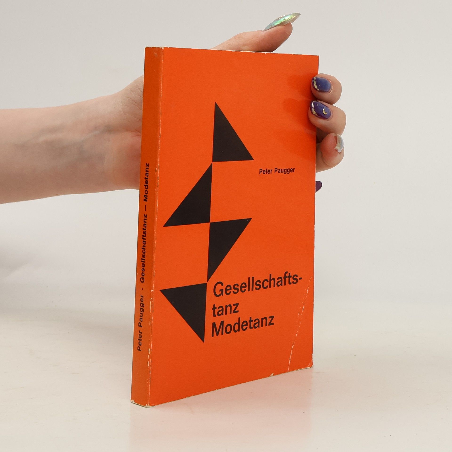 Peter Paugger Fackelbücherei - 99/100: Gesellschaftstanz, Modetanz