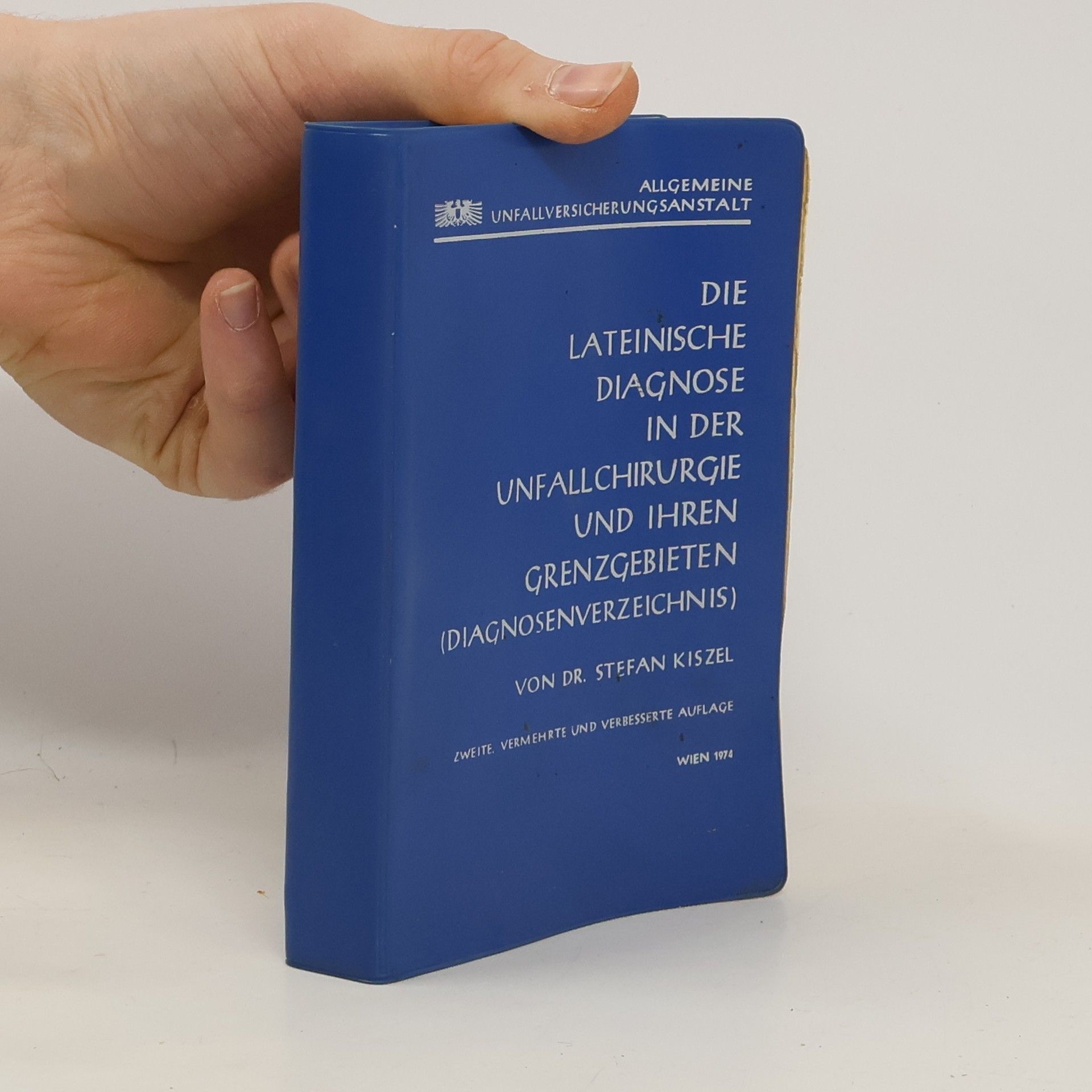 Stefan Kiszel Die lateinische Diagnose in der Unfallchirurgie