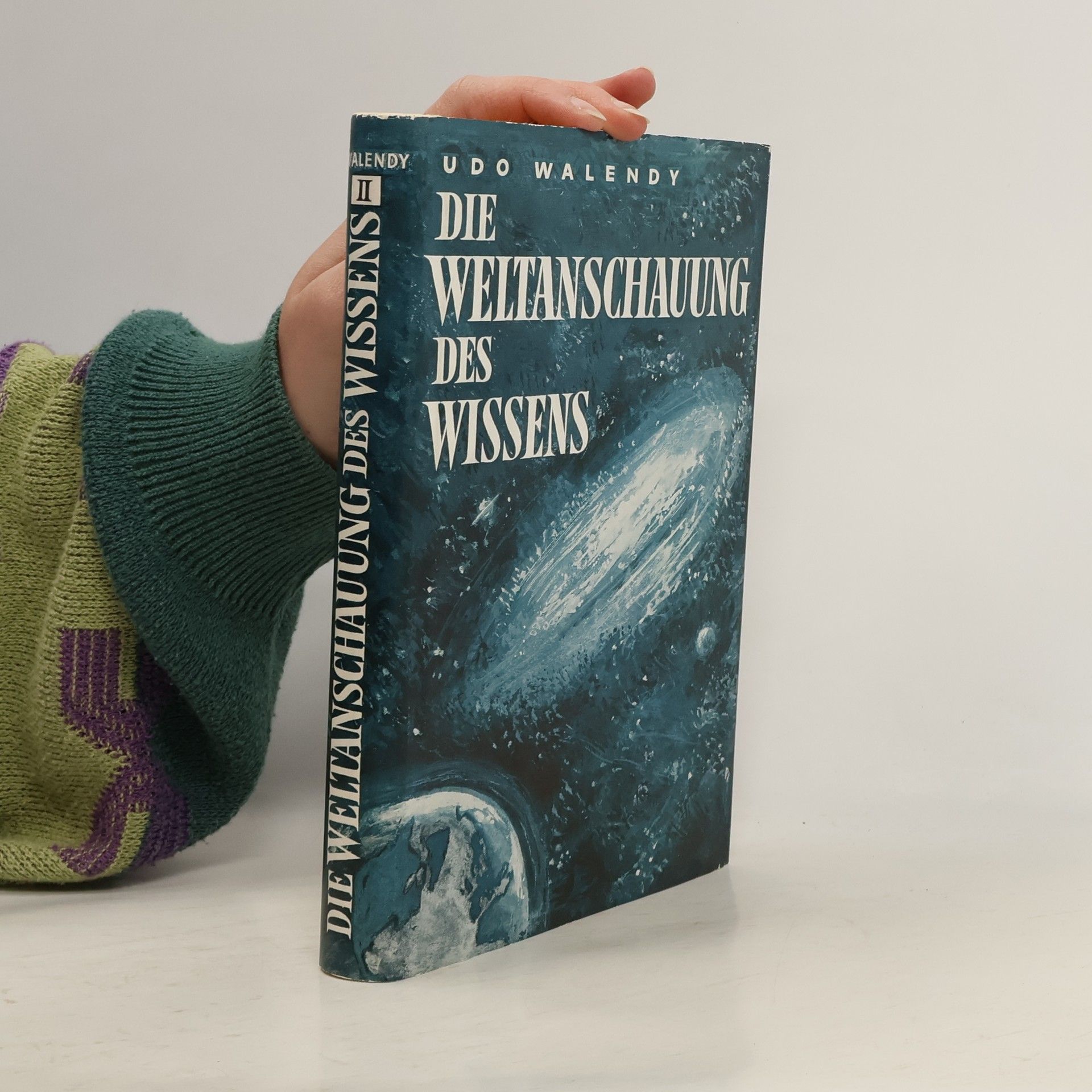 Die Weltanschauung des Wissens II