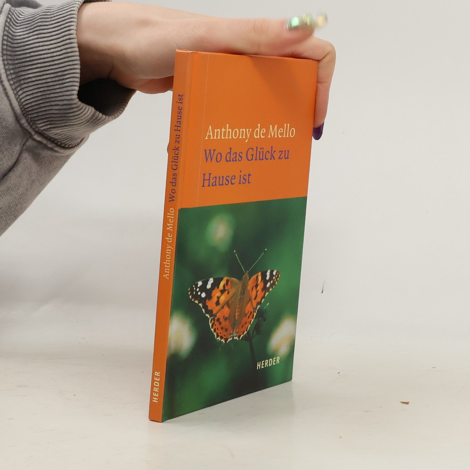 Anthony De Mello Wo das Glück zu Hause ist