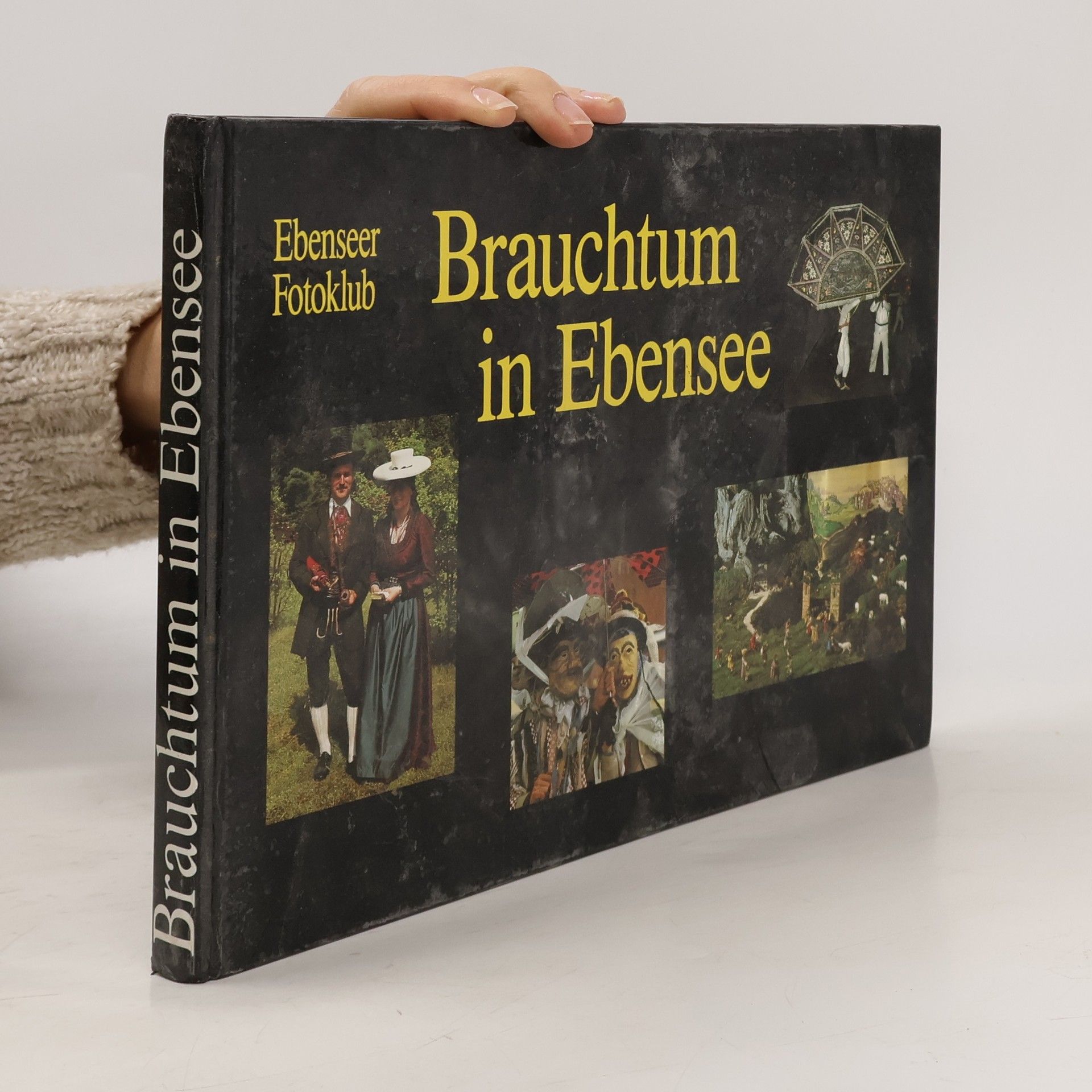 Franz Gillesberger Brauchtum in Ebensee