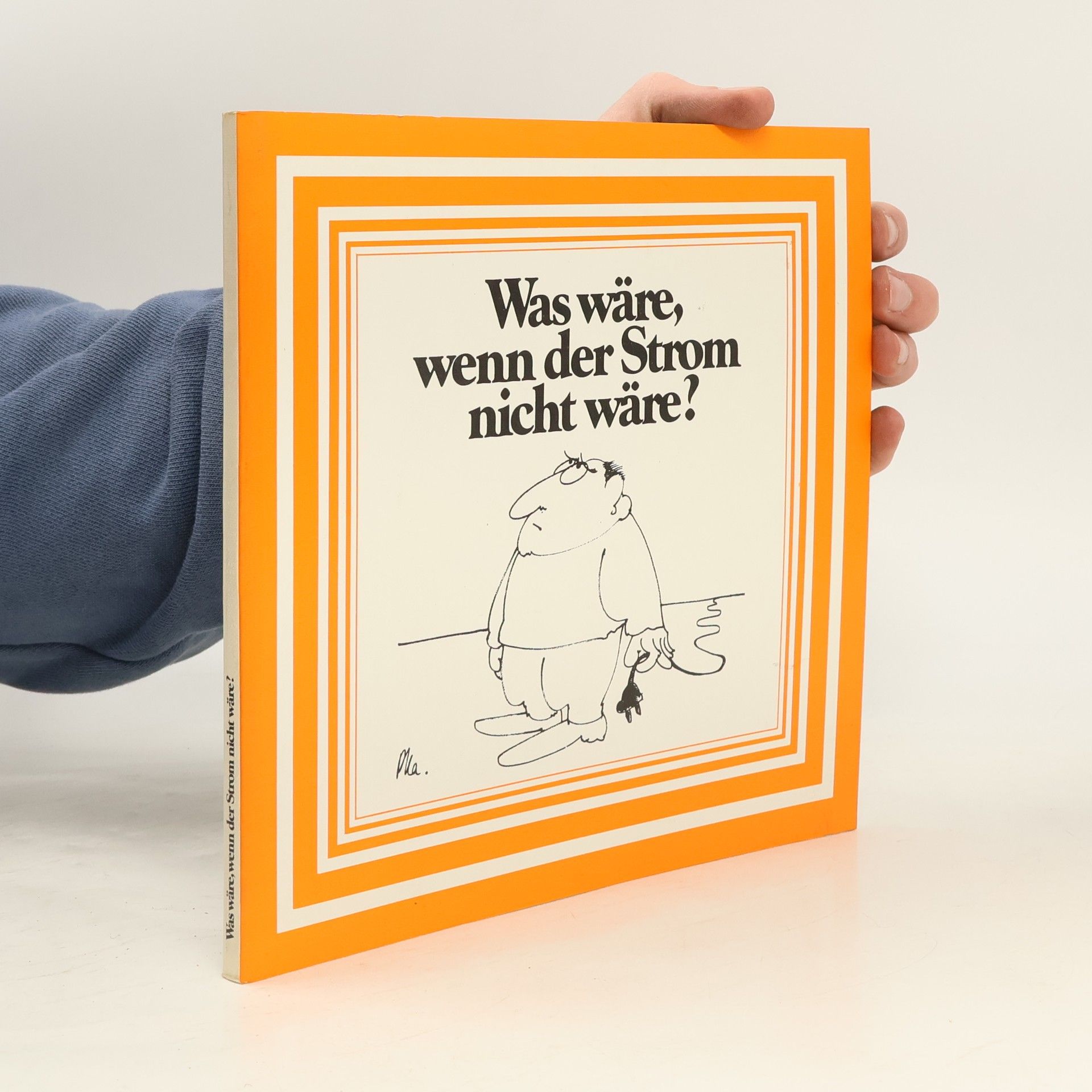 Autorenkollektiv Was wäre, wenn der Strom nicht wäre?